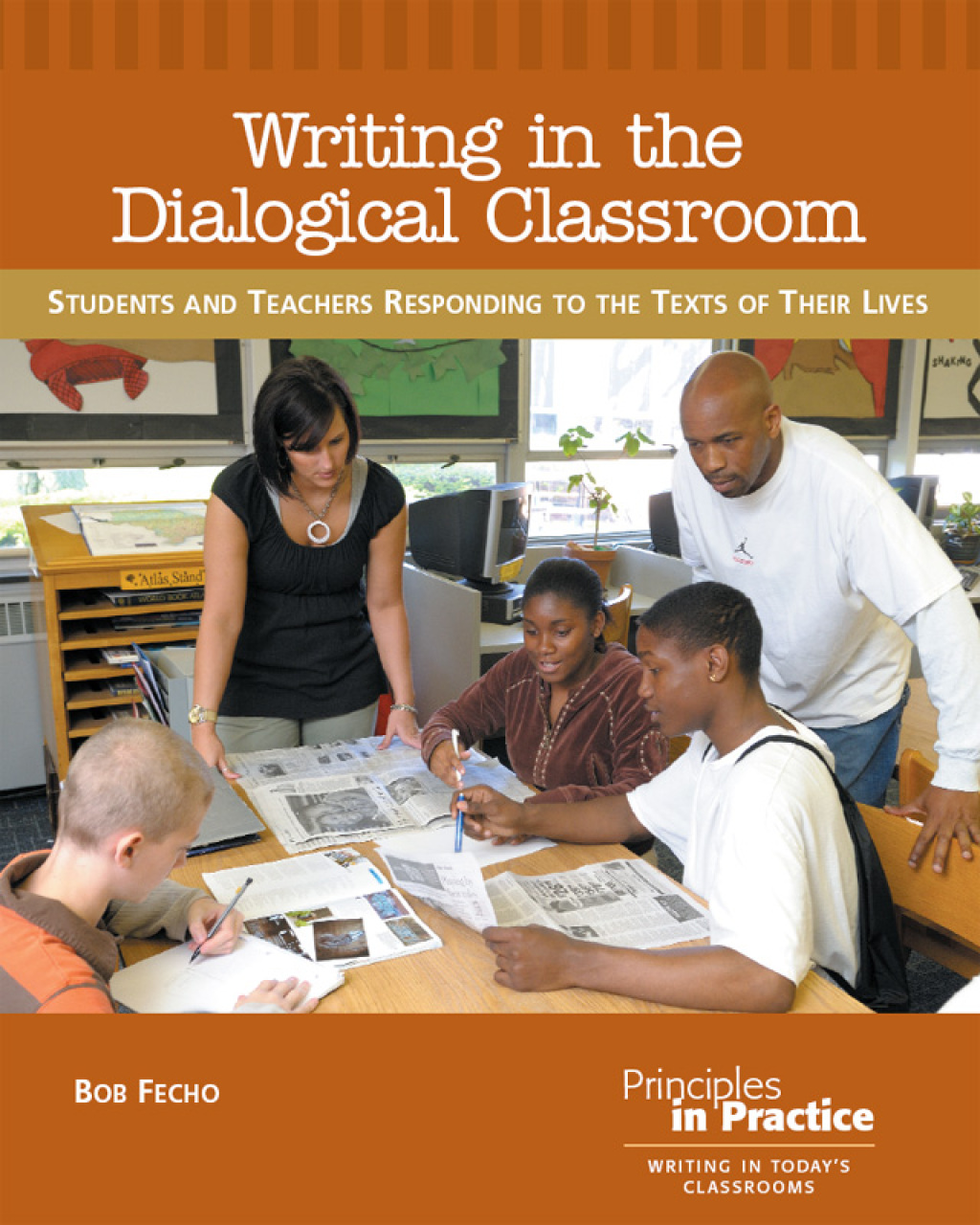 Writing in the Dialogical Classroom Students and Teachers Responding to the Texts of Their Lives - (PDF/EPUB Version)