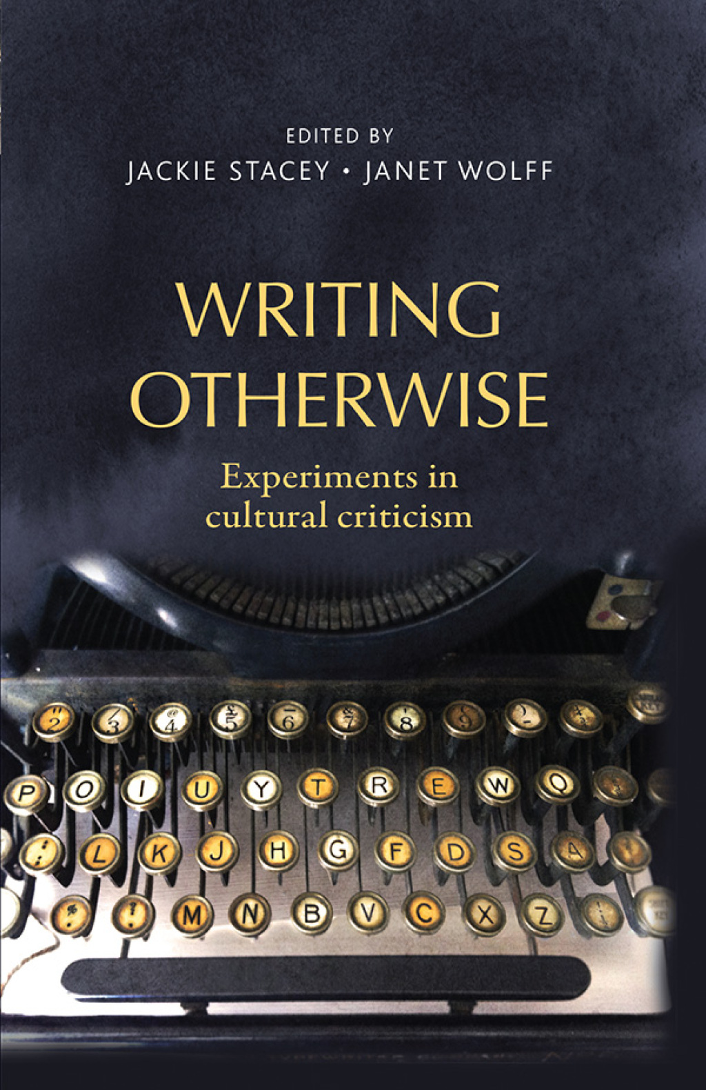 Writing otherwise Experiments in cultural criticism 1st Edition â€“ PDF/EPUB Version Downloadable