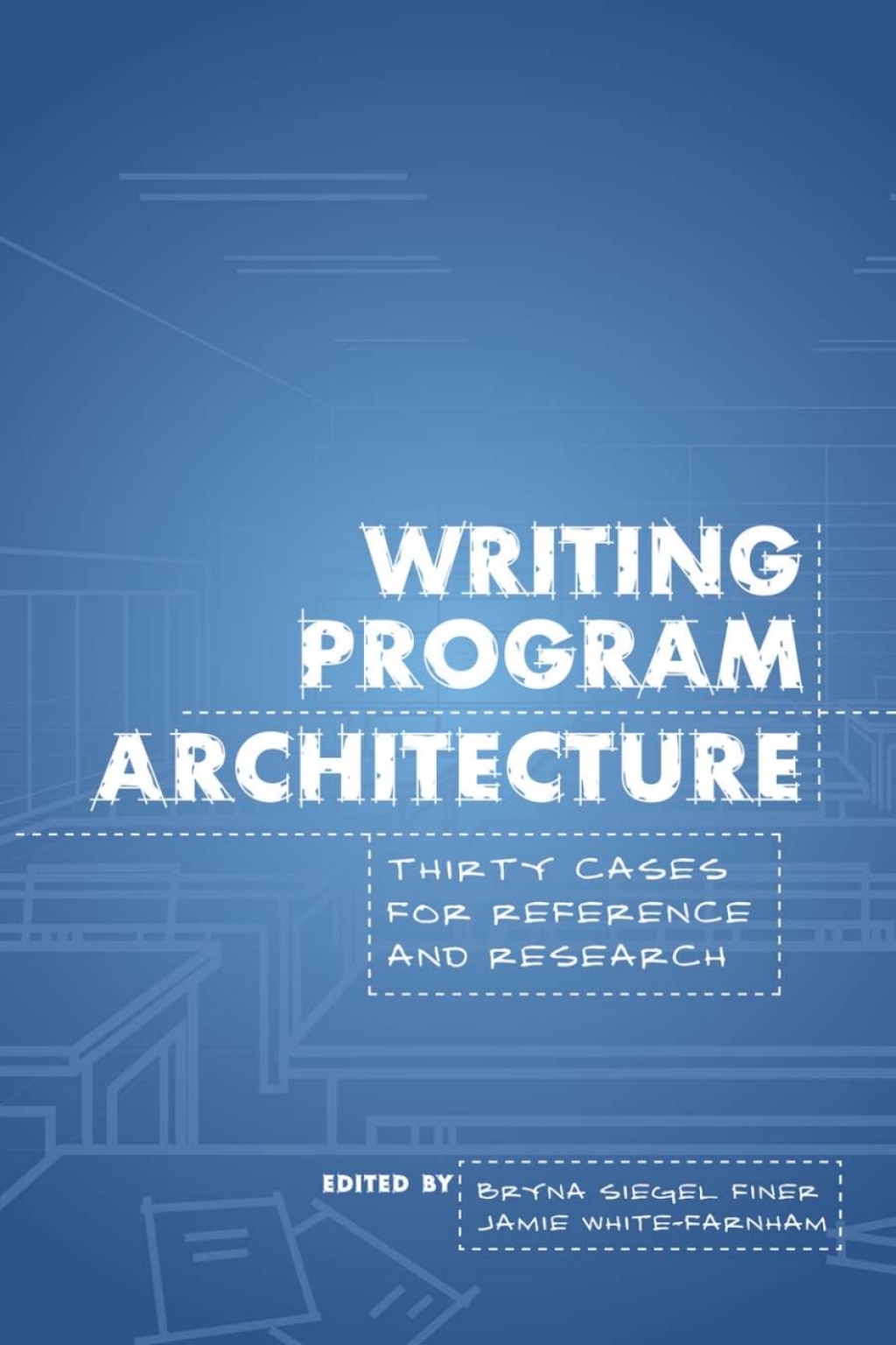 Writing Program Architecture Thirty Cases for Reference and Research  â€“ PDF/EPUB Version Downloadable