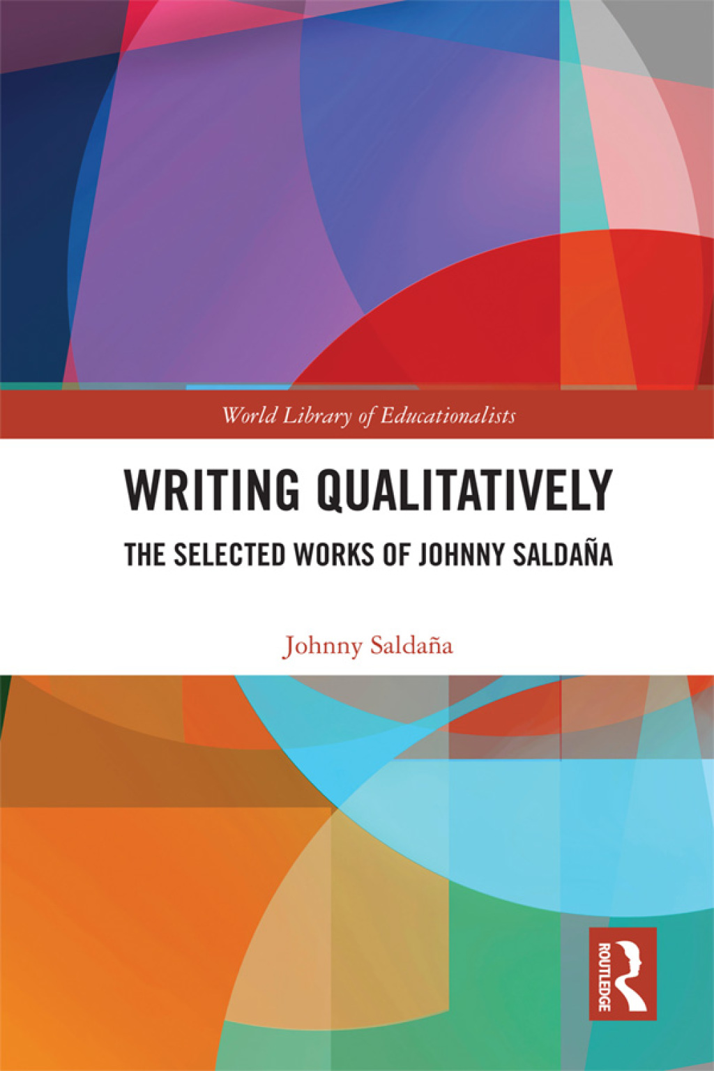 Writing Qualitatively The Selected Works of Johnny SaldaÃ±a 1st Edition â€“ PDF/EPUB Version Downloadable