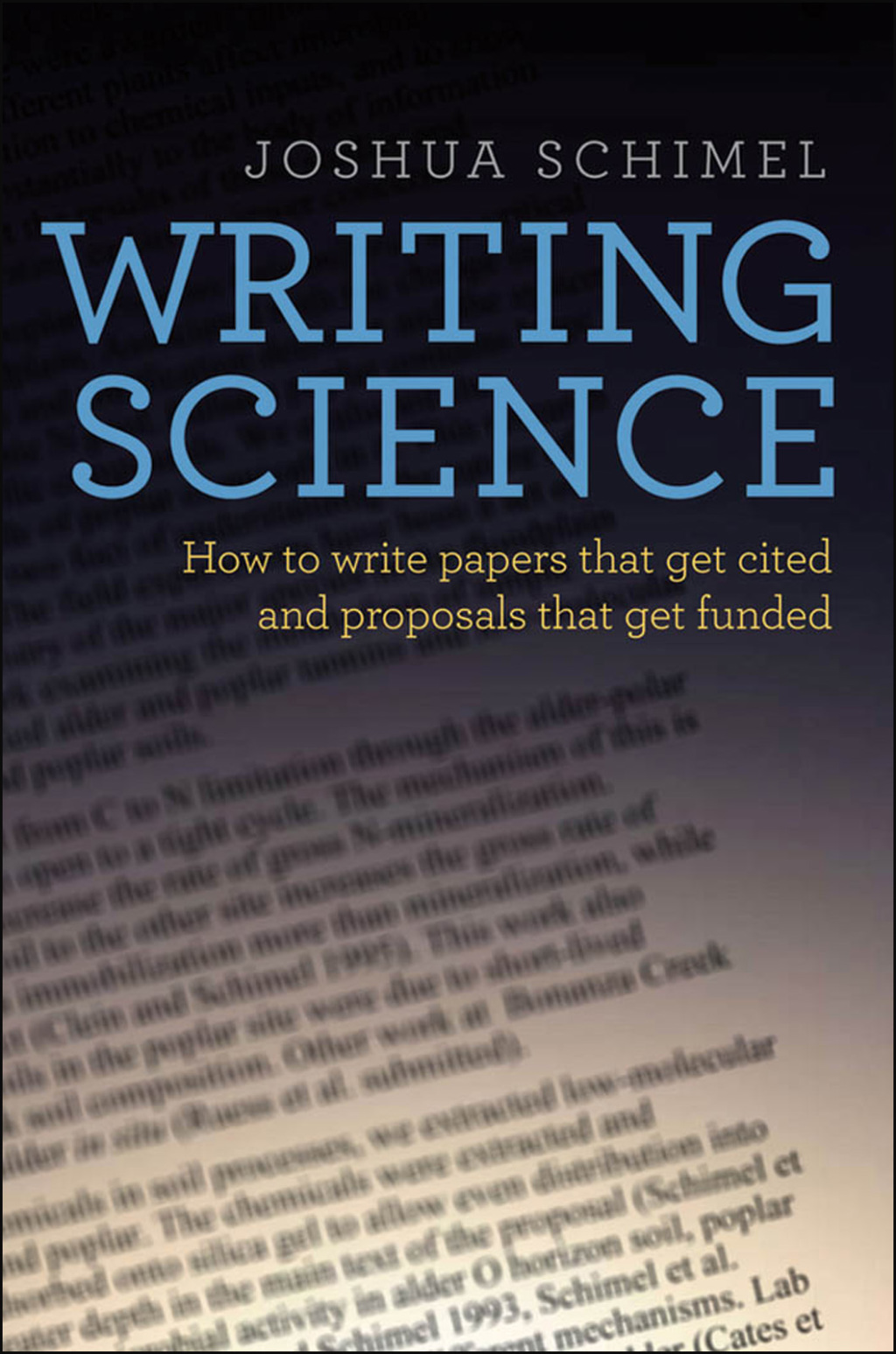 Writing Science: How to Write Papers That Get Cited and Proposals That Get Funded  â€“ PDF/EPUB Version Downloadable