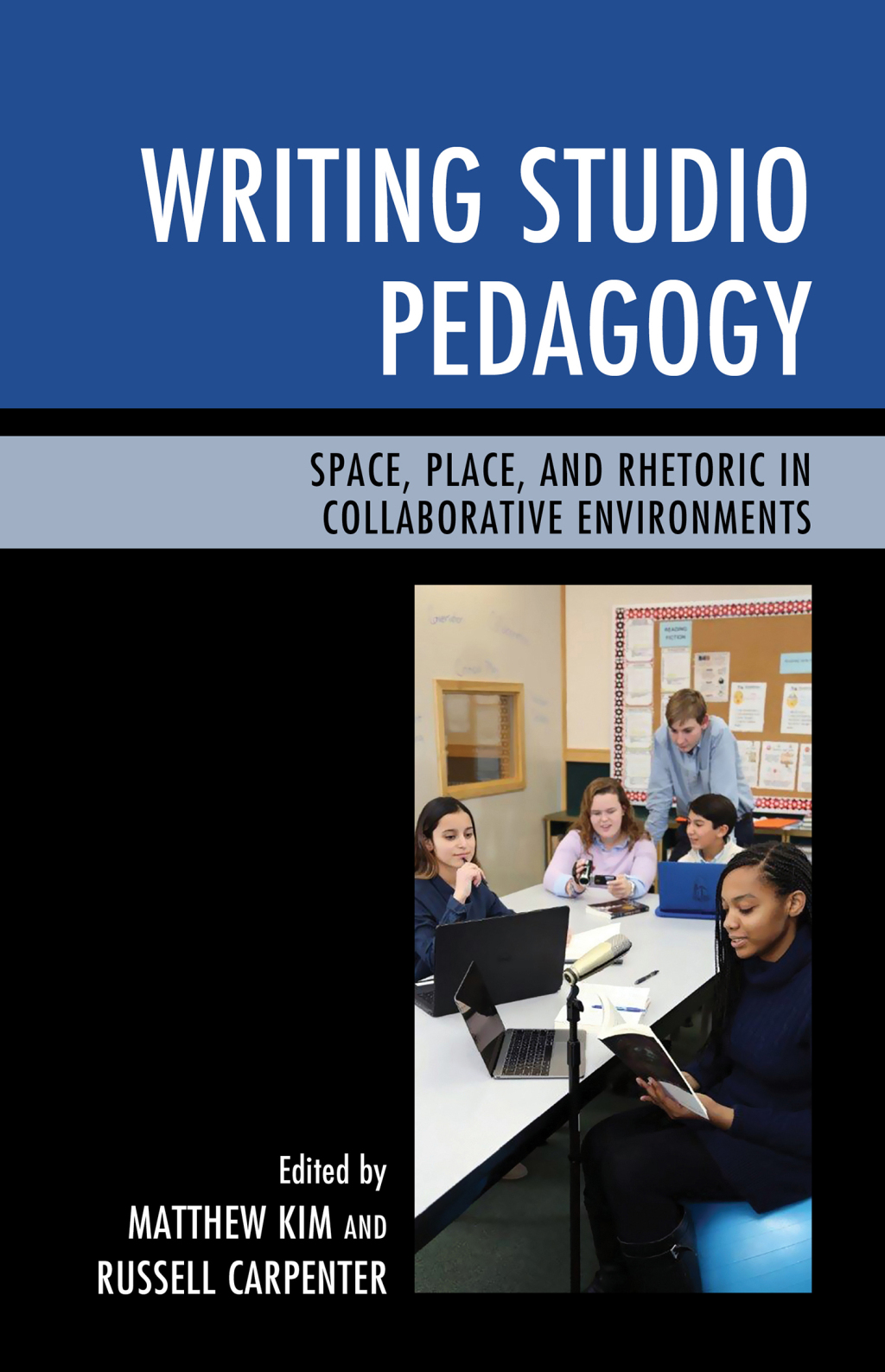 Writing Studio Pedagogy Space, Place, and Rhetoric in Collaborative Environments 1st Edition â€“ PDF/EPUB Version Downloadable