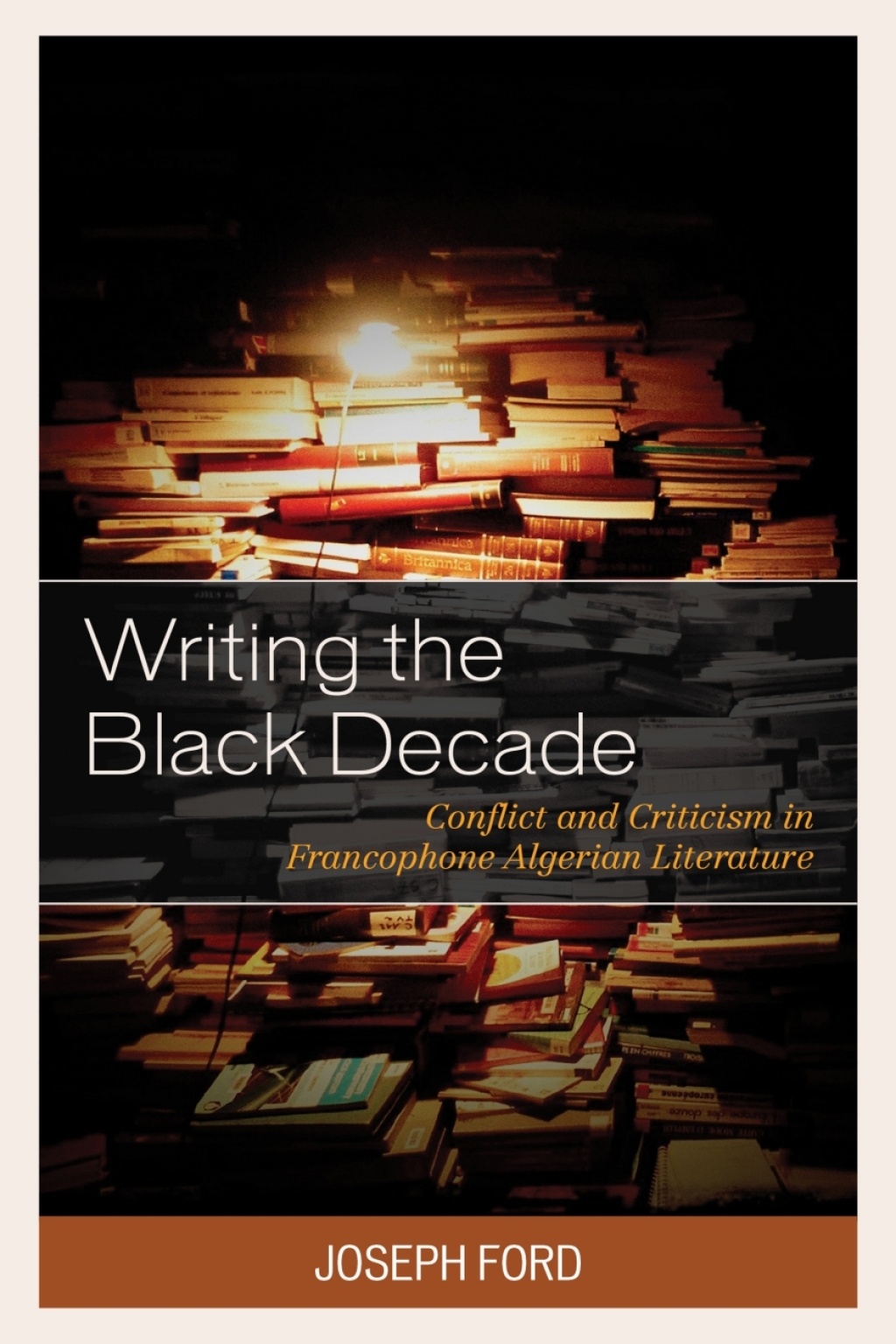 Writing the Black Decade Conflict and Criticism in Francophone Algerian Literature 1st Edition â€“ PDF/EPUB Version Downloadable
