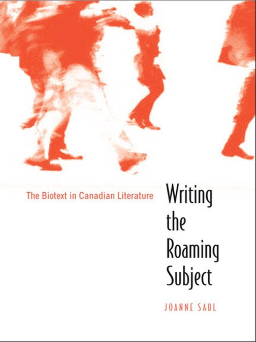Writing the Roaming Subject The Biotext in Canadian Literature 1st Edition â€“ PDF/EPUB Version Downloadable