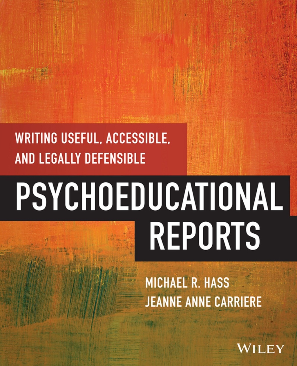 Writing Useful, Accessible, and Legally Defensible Psychoeducational Reports 1st Edition - (PDF/EPUB Version)