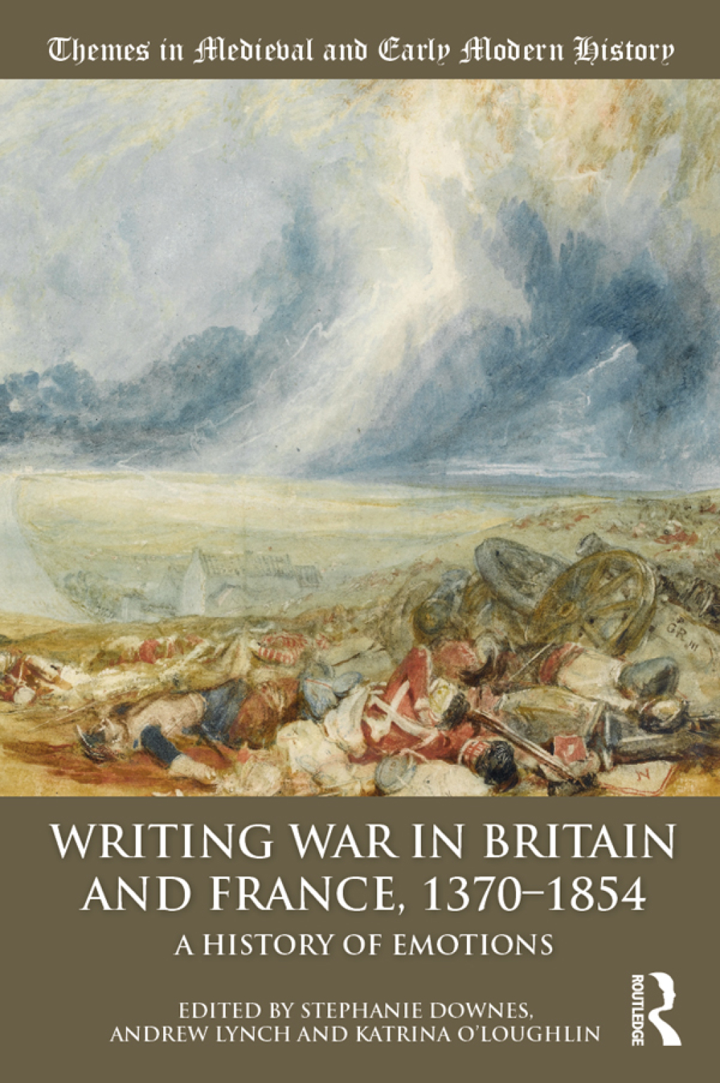Writing War in Britain and France, 1370-1854 A History of Emotions 1st Edition â€“ PDF/EPUB Version Downloadable