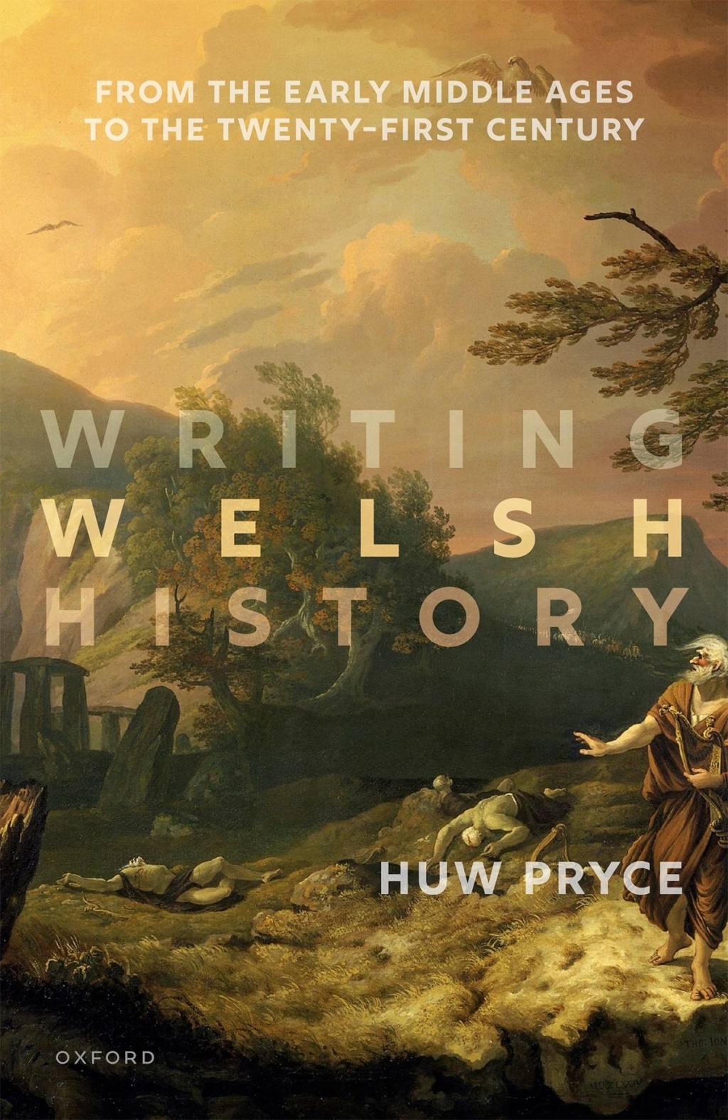 Writing Welsh History From the Early Middle Ages to the Twenty-First Century  â€“ PDF/EPUB Version Downloadable