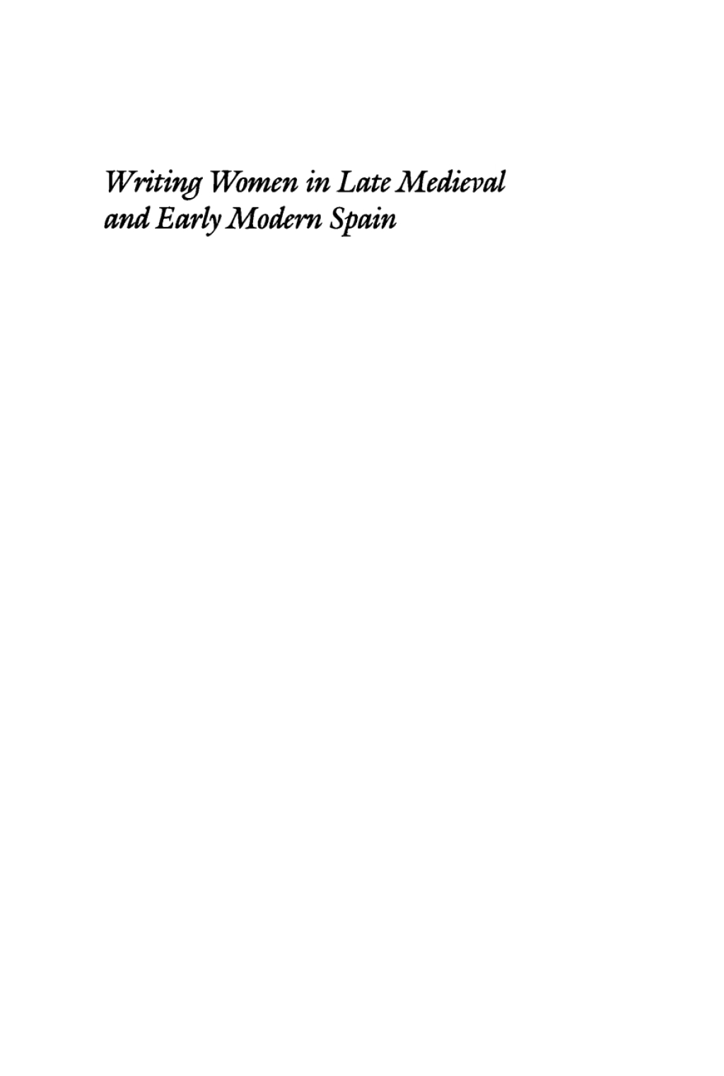 Writing Women in Late Medieval and Early Modern Spain The Mothers of Saint Teresa of Avila  â€“ PDF/EPUB Version Downloadable