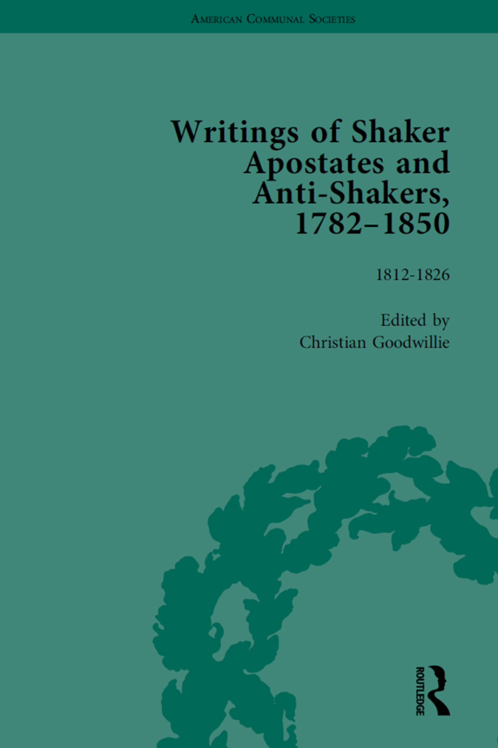 Writings of Shaker Apostates and Anti-Shakers, 1782-1850 Vol 2 1st Edition â€“ PDF/EPUB Version Downloadable