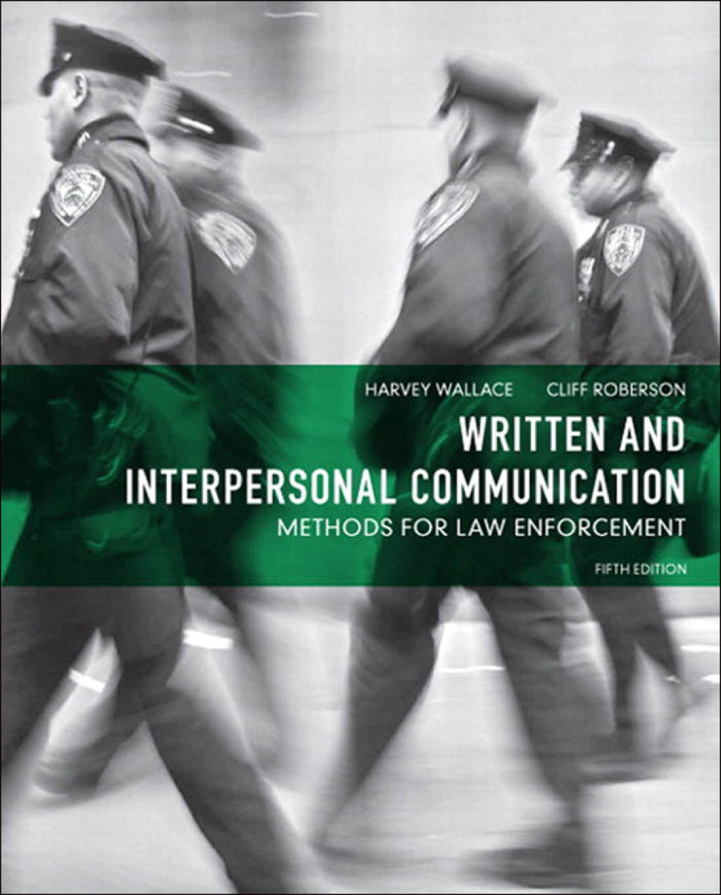 Written and Interpersonal Communication Methods for Law Enforcement 5th Edition â€“ PDF/EPUB Version Downloadable