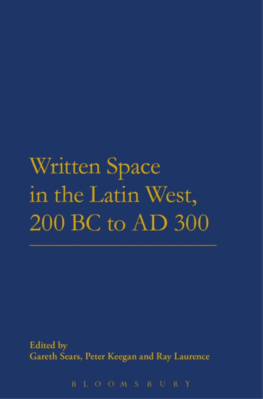 Written Space in the Latin West, 200 BC to AD 300 1st Edition â€“ PDF/EPUB Version Downloadable