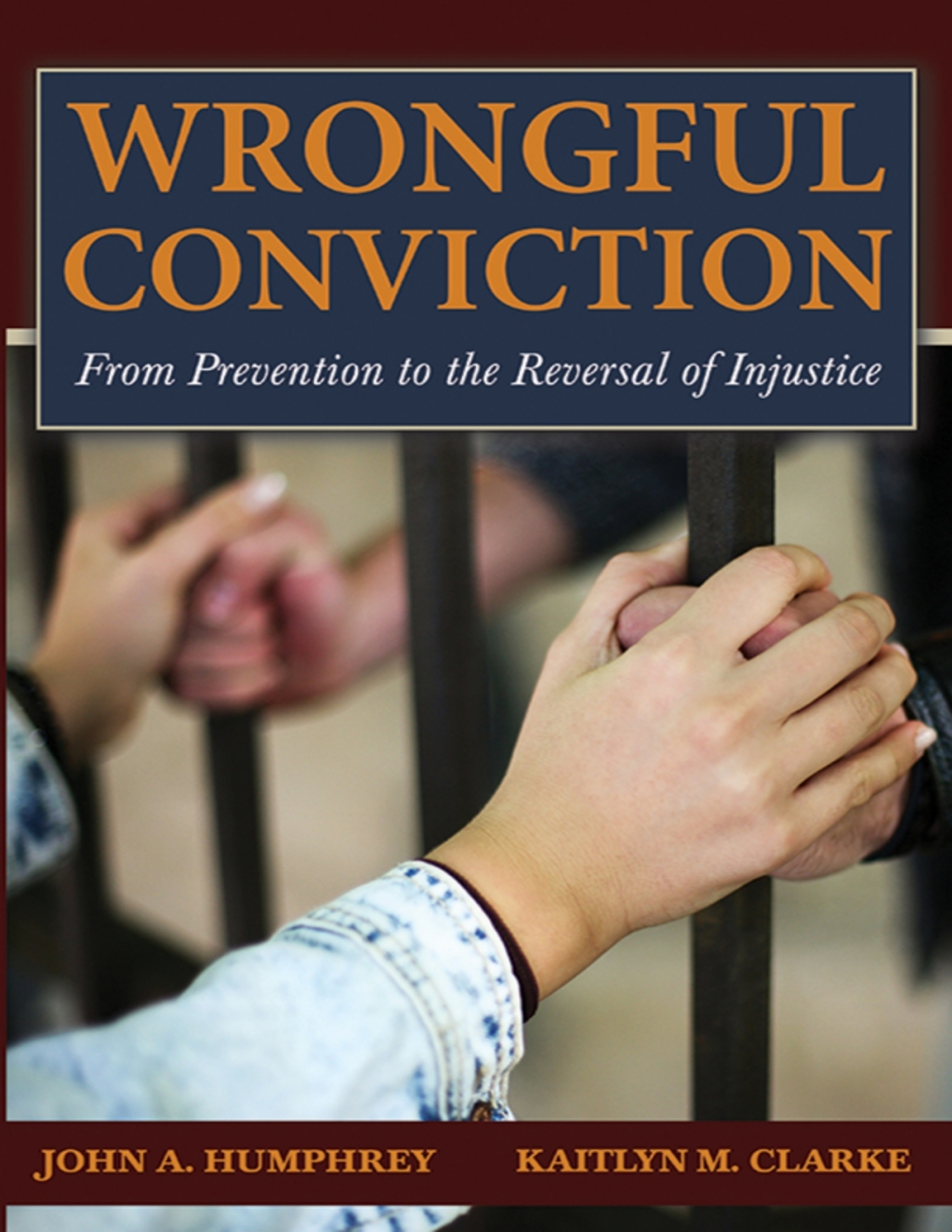 WRONGFUL CONVICTION: From Prevention to the Reversal of Injustice 1st Edition â€“ PDF/EPUB Version Downloadable