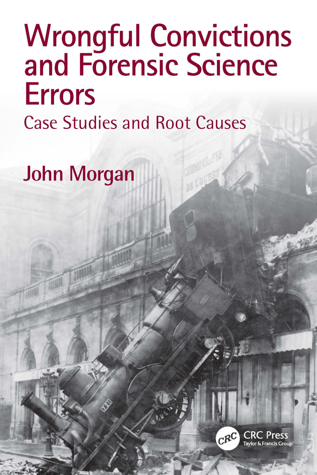 Wrongful Convictions and Forensic Science Errors Case Studies and Root Causes 1st Edition â€“ PDF/EPUB Version Downloadable