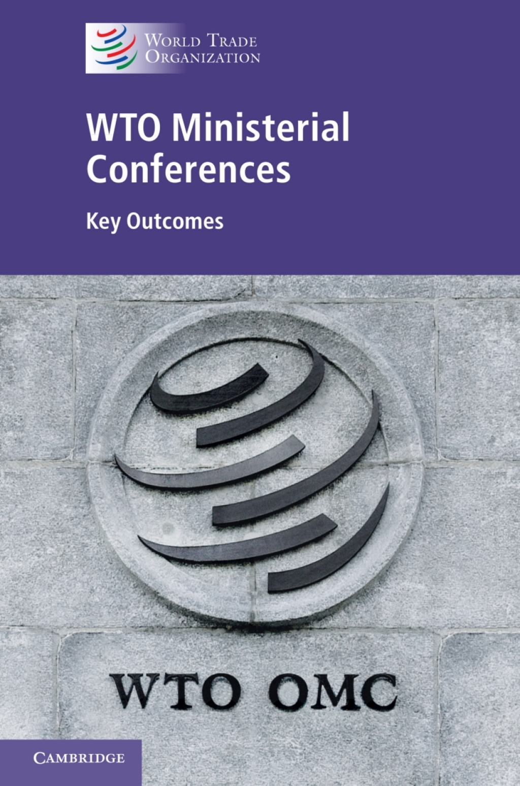 WTO Ministerial Conferences Key Outcomes 1st Edition â€“ PDF/EPUB Version Downloadable