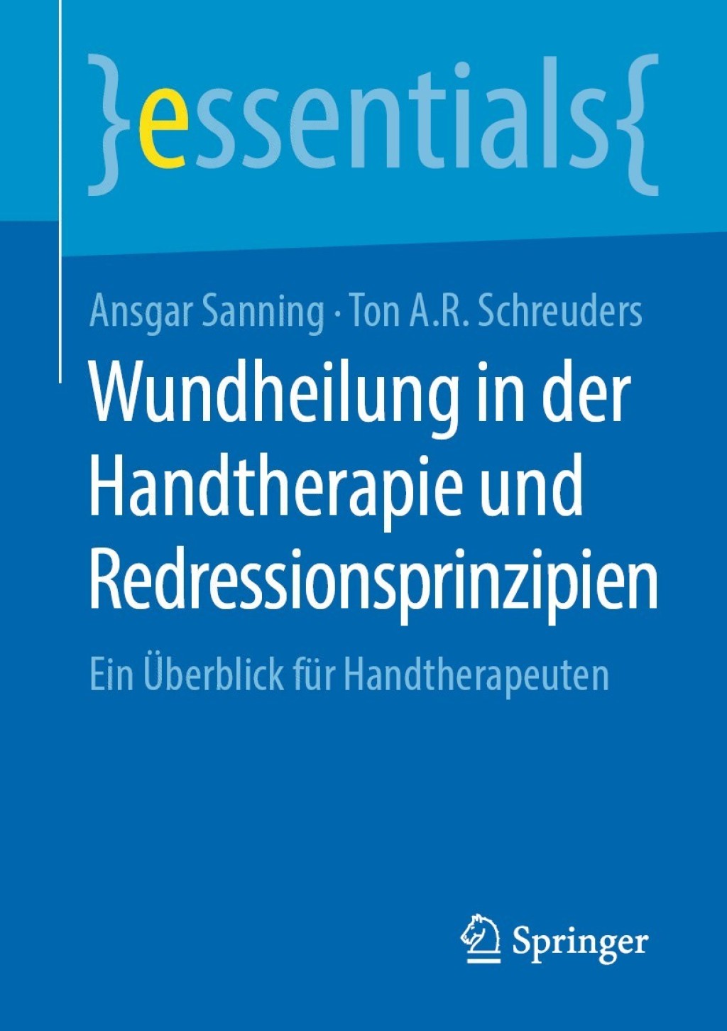Wundheilung in der Handtherapie und Redressionsprinzipien Ein Ãœberblick fÃ¼r Handtherapeuten - (PDF/EPUB Version)