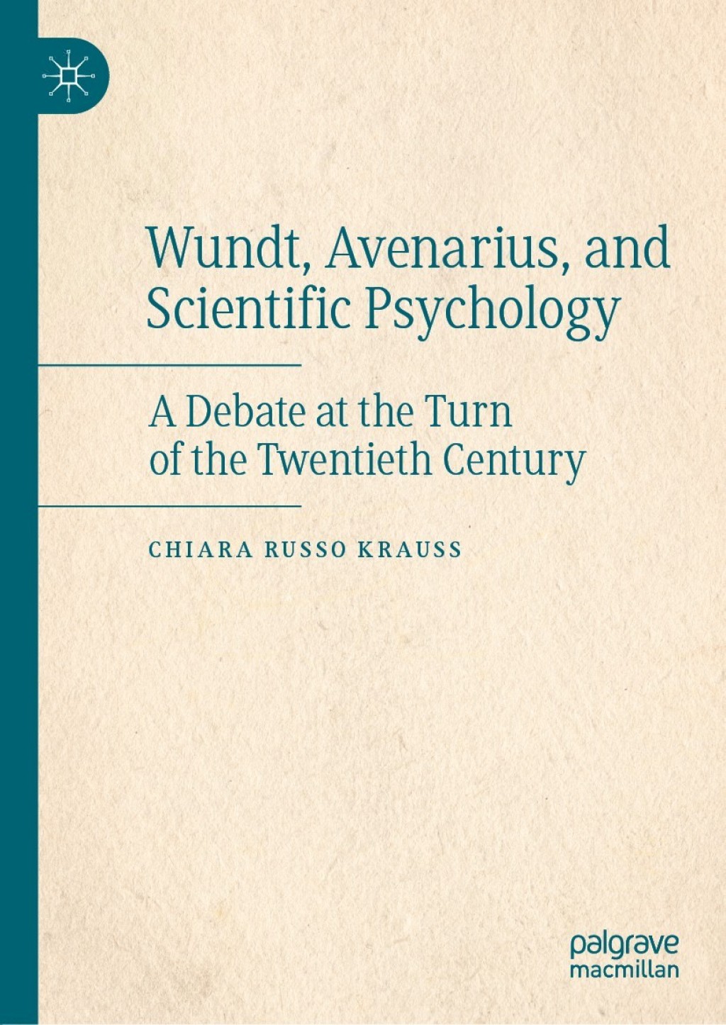 Wundt, Avenarius, and Scientific Psychology A Debate at the Turn of the Twentieth Century  â€“ PDF/EPUB Version Downloadable