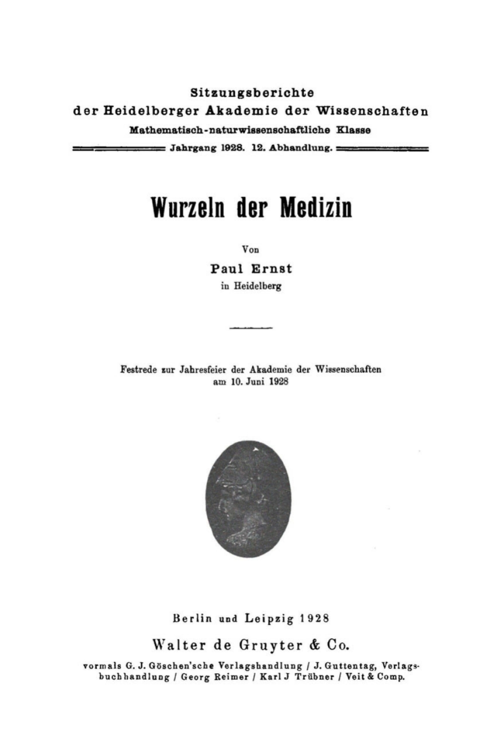 Wurzeln der Medizin Festrede zur Jahresfeier der Akademie der Wissenschaften am 10. Juni 1928 1st Edition â€“ PDF/EPUB Version Downloadable