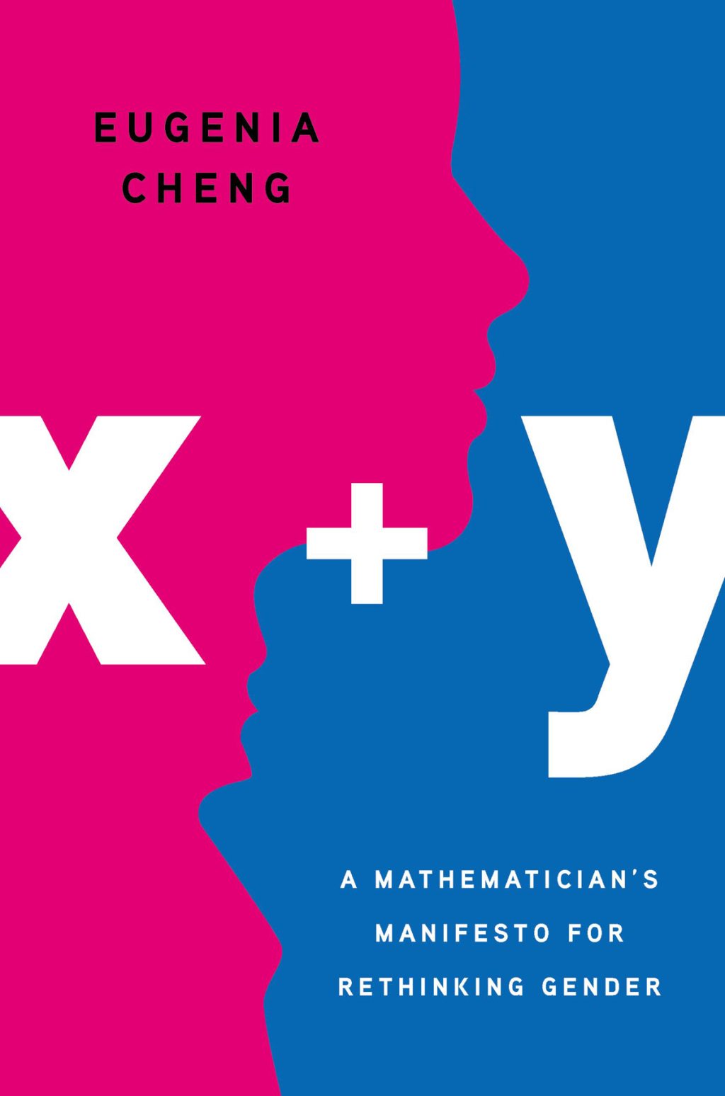 x + y A Mathematician's Manifesto for Rethinking Gender - (PDF/EPUB Version)