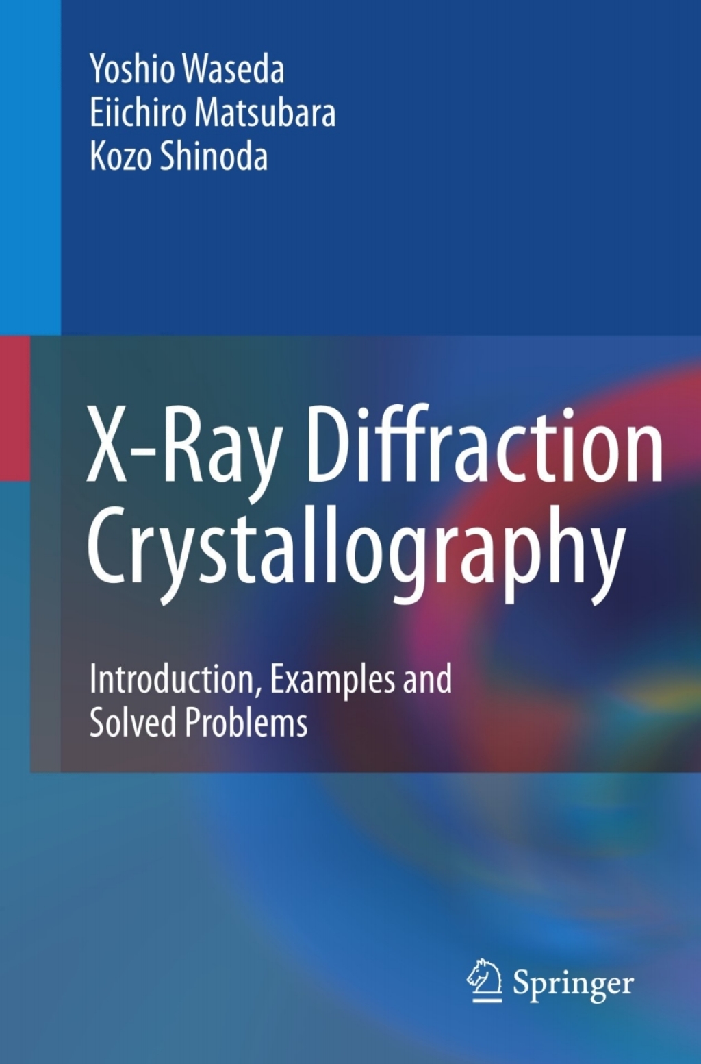 X-Ray Diffraction Crystallography Introduction, Examples and Solved Problems  â€“ PDF/EPUB Version Downloadable