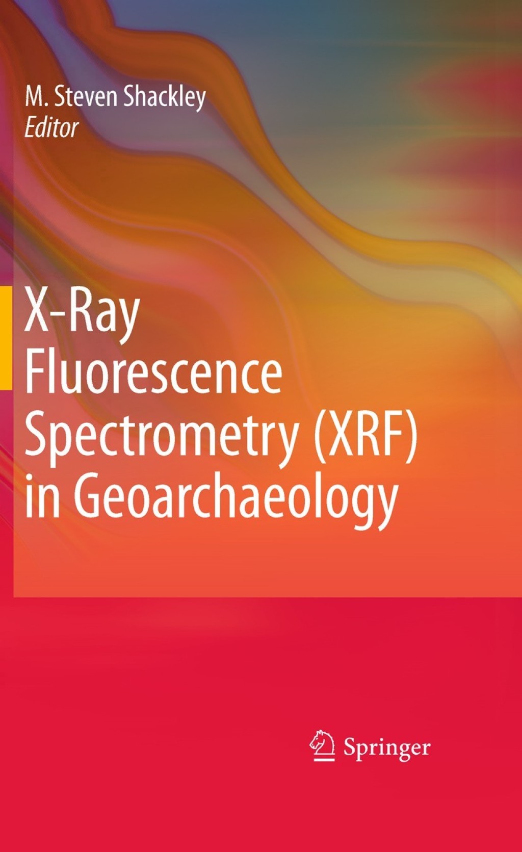 X-Ray Fluorescence Spectrometry (XRF) in Geoarchaeology  â€“ PDF/EPUB Version Downloadable