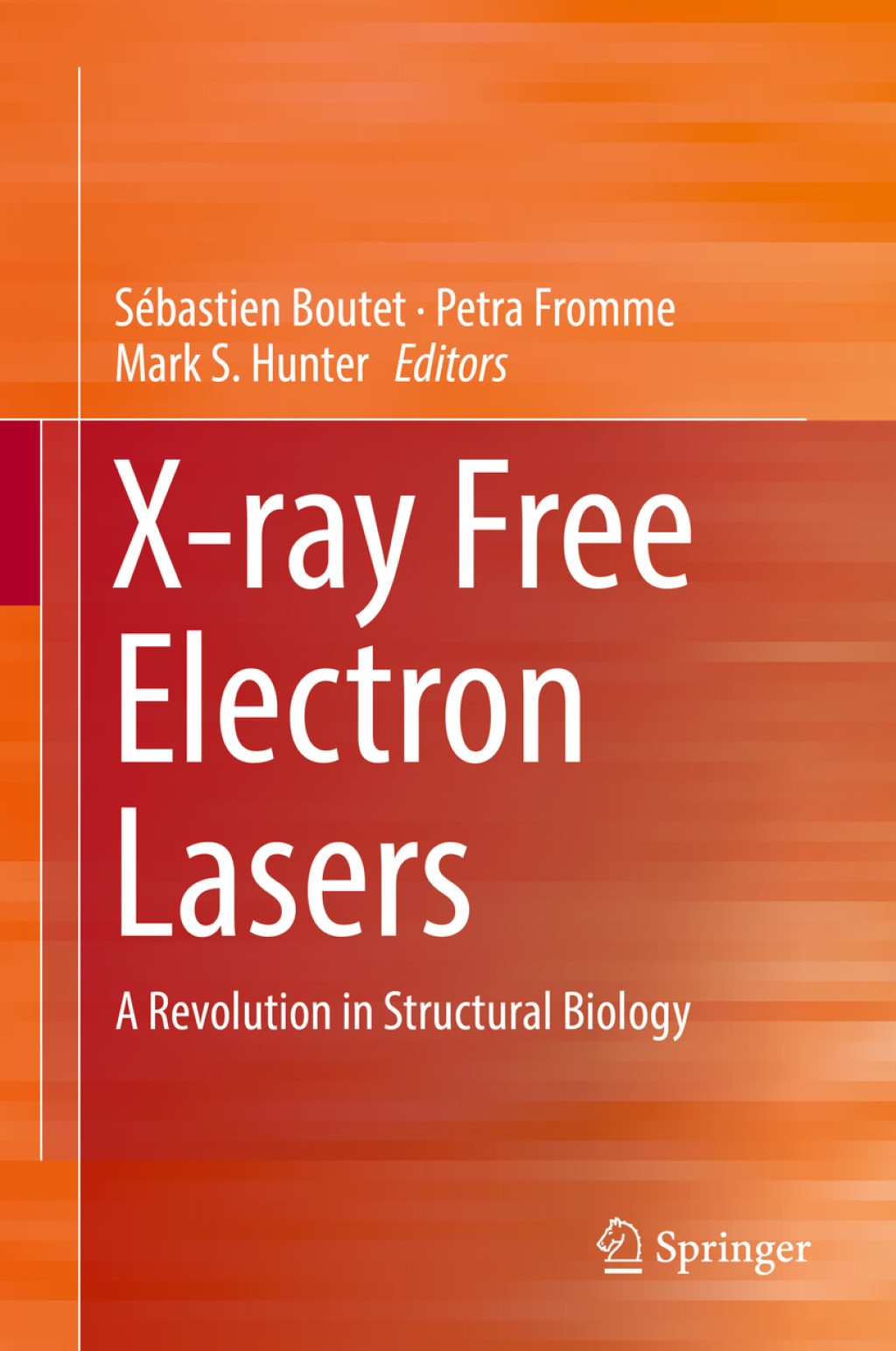 X-ray Free Electron Lasers A Revolution in Structural Biology  â€“ PDF/EPUB Version Downloadable