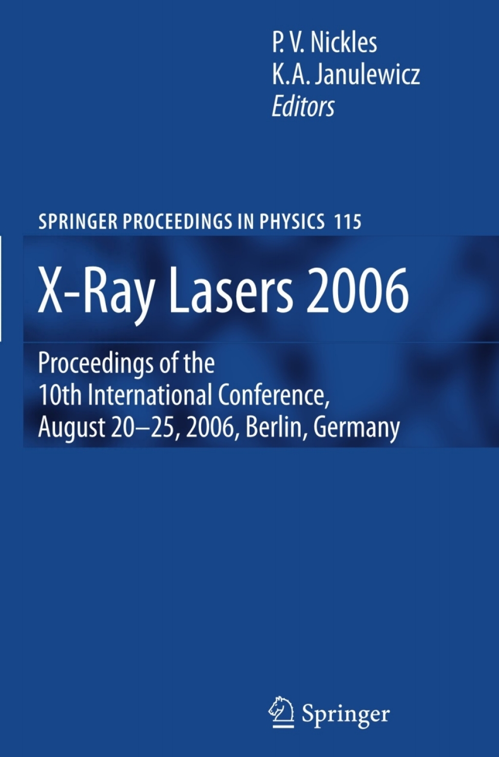 X-Ray Lasers 2006 Proceedings of the 10th International Conference, August 20-25, 2006, Berlin, Germany 1st Edition â€“ PDF/EPUB Version Downloadable