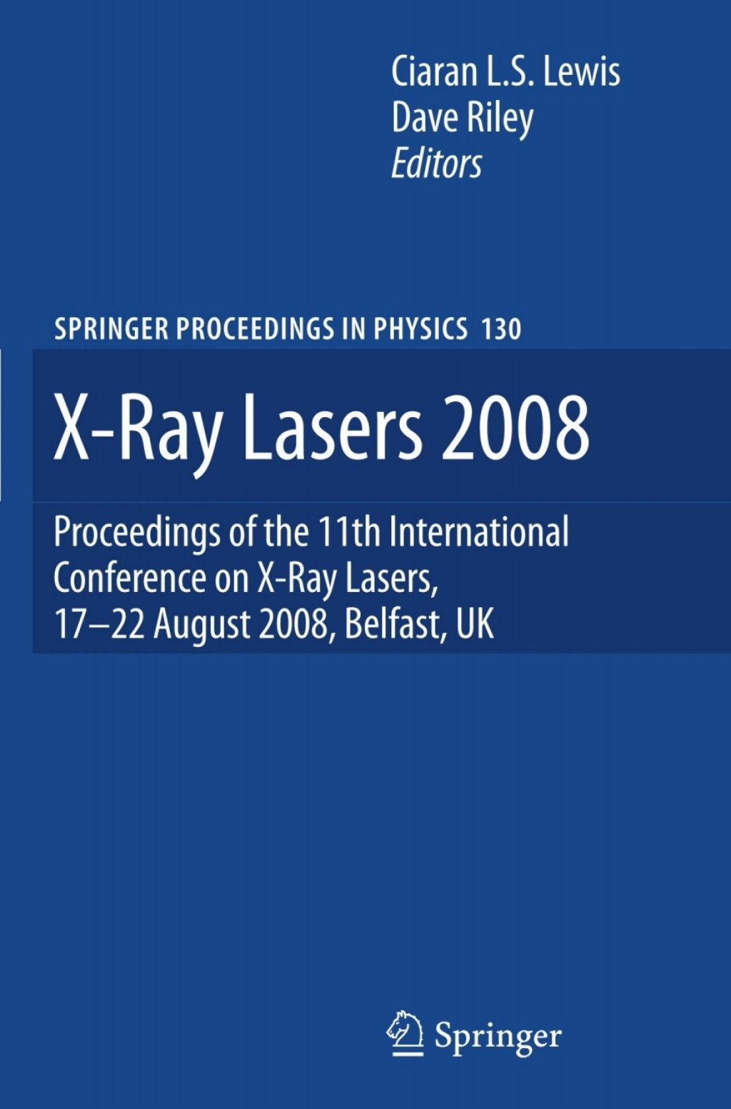 X-Ray Lasers 2008 Proceedings of the 11th International Conference on X-Ray Lasers, 17-22 August 2008, Belfast, UK 1st Edition â€“ PDF/EPUB Version Downloadable