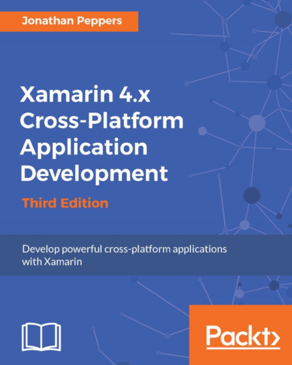 Xamarin 4.x Cross-Platform Application Development - Third Edition 3rd Edition â€“ PDF/EPUB Version Downloadable