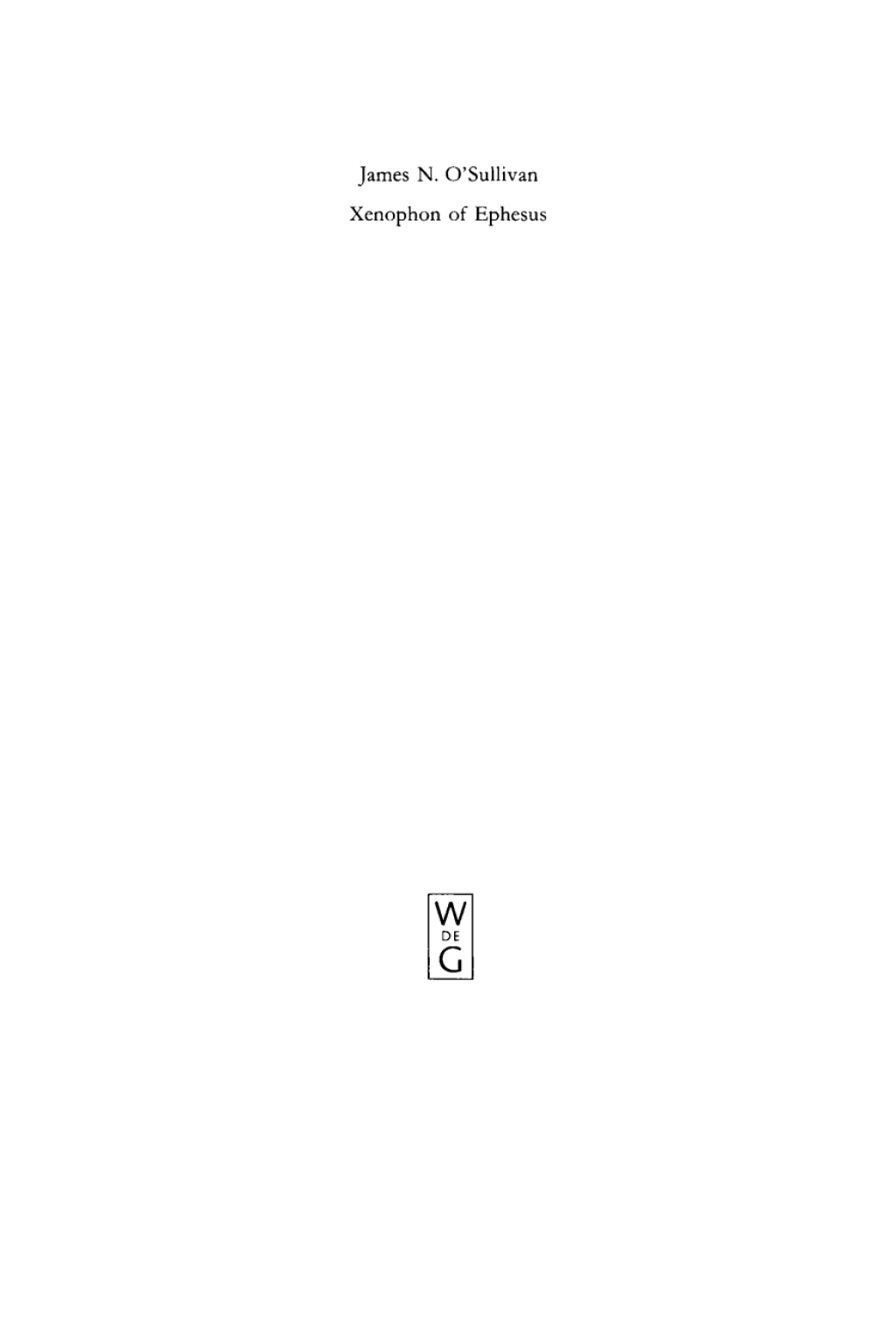 Xenophon of Ephesus His Compositional Technique and the Birth of the Novel 1st Edition â€“ PDF/EPUB Version Downloadable
