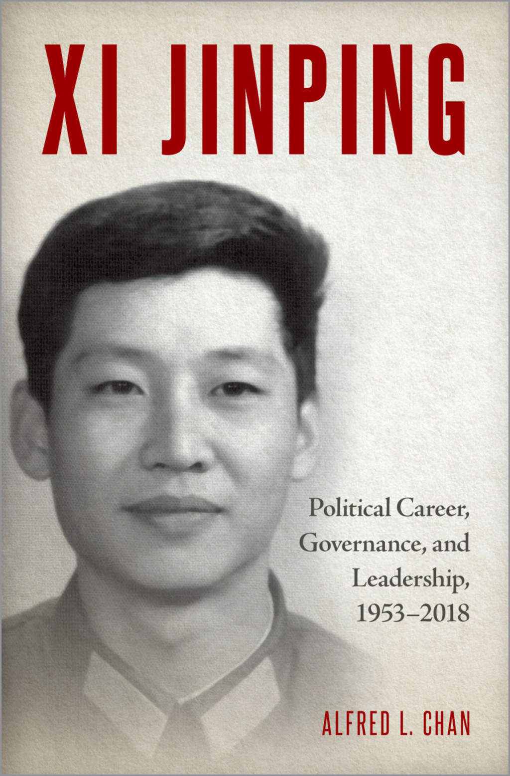 Xi Jinping Political Career, Governance, and Leadership, 1953-2018  â€“ PDF/EPUB Version Downloadable