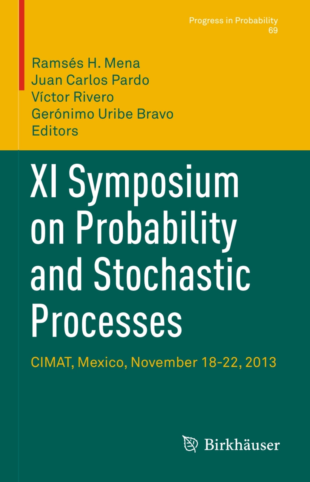 XI Symposium on Probability and Stochastic Processes CIMAT, Mexico, November 18-22, 2013  â€“ PDF/EPUB Version Downloadable