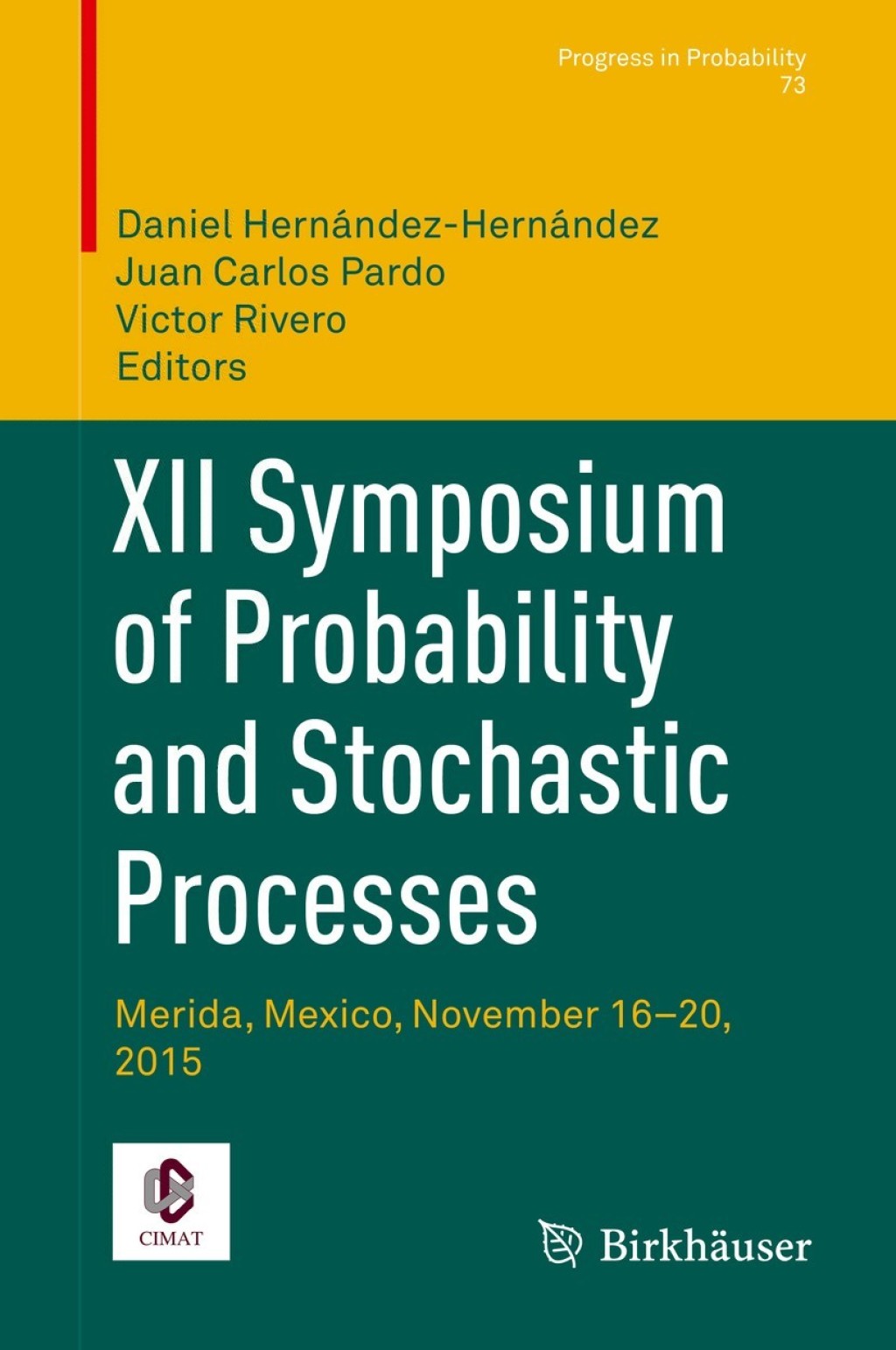XII Symposium of Probability and Stochastic Processes Merida, Mexico, November 16â€“20, 2015  â€“ PDF/EPUB Version Downloadable