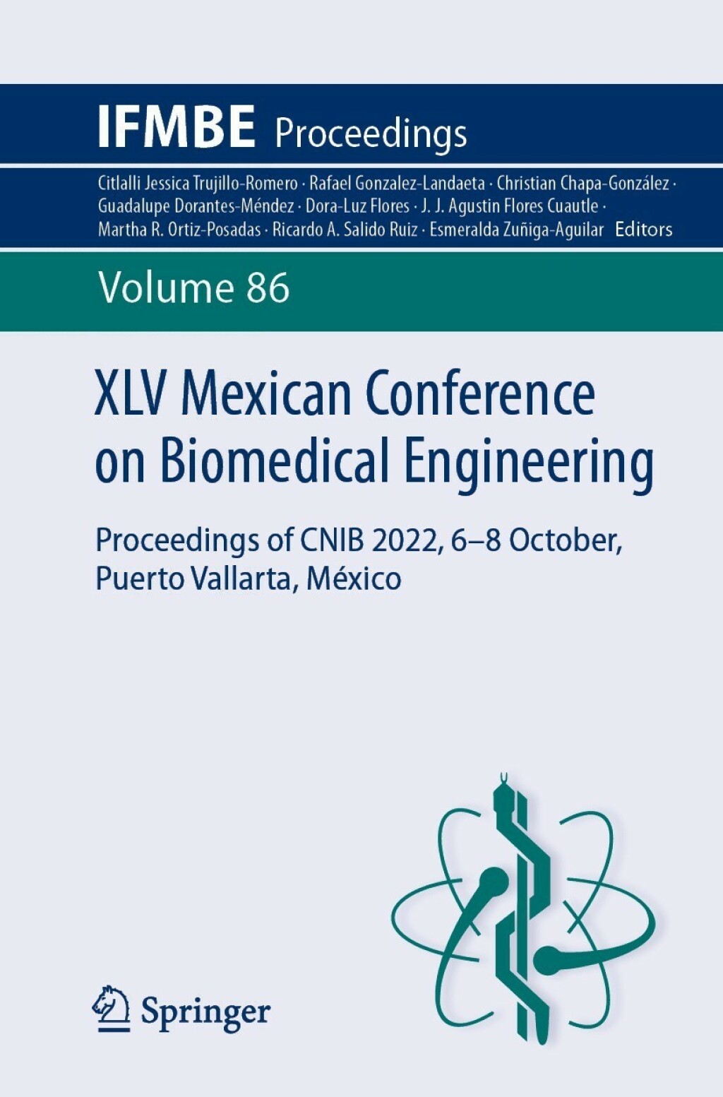 XLV Mexican Conference on Biomedical Engineering Proceedings of CNIB 2022, 6â€“8 October, Puerto Vallarta, MÃ©xico  â€“ PDF/EPUB Version Downloadable