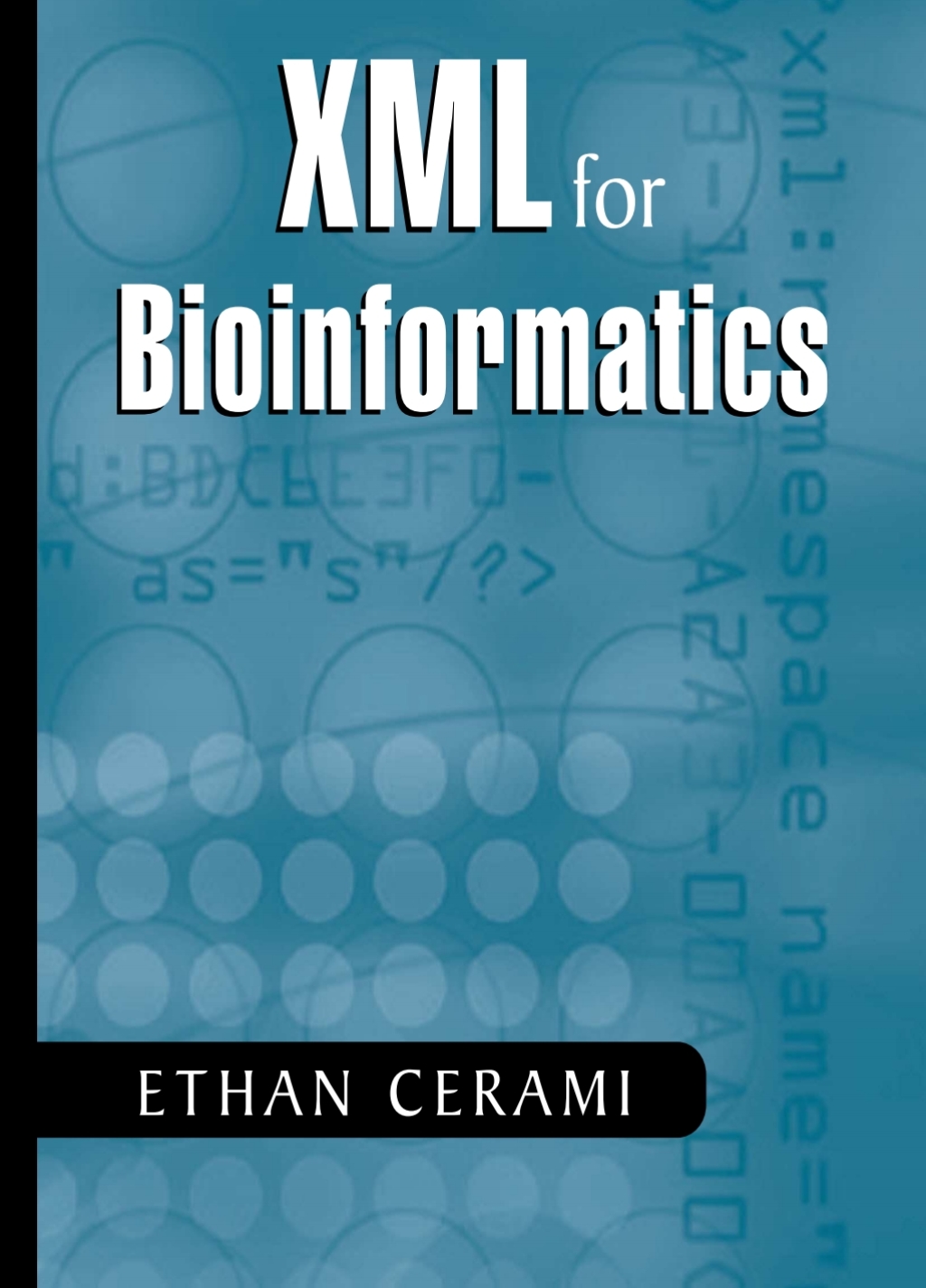 XML for Bioinformatics  â€“ PDF/EPUB Version Downloadable