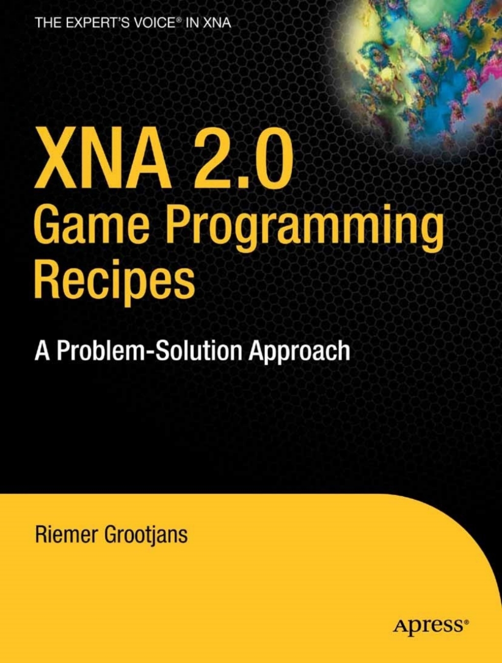 XNA 2.0 Game Programming Recipes A Problem-Solution Approach  â€“ PDF/EPUB Version Downloadable