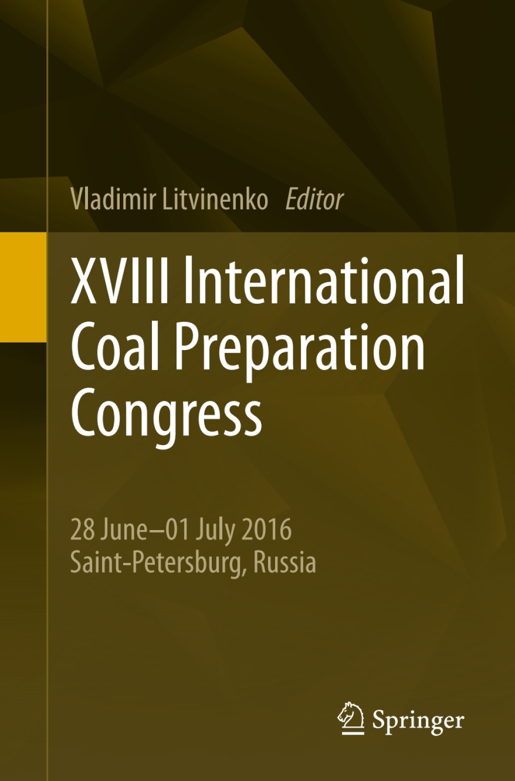 XVIII International Coal Preparation Congress 28 Juneâ€”01 July 2016 Saint-Petersburg, Russia  â€“ PDF/EPUB Version Downloadable