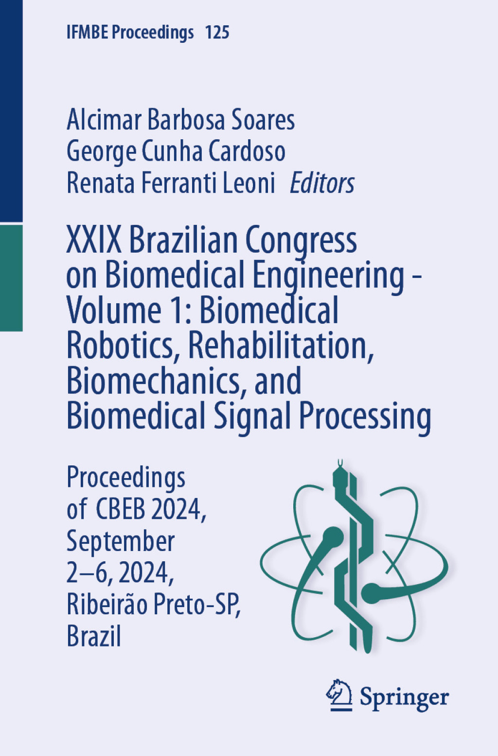 XXIX Brazilian Congress on Biomedical Engineering - Volume 1: Biomedical Robotics, Rehabilitation, Biomechanics, and Biomedical Signal Processing Proceedings of CBEB 2024, September 2-6, 2024, RibeirÃ£o Preto-SP, Brazil  â€“ PDF/EPUB Version Downloadable
