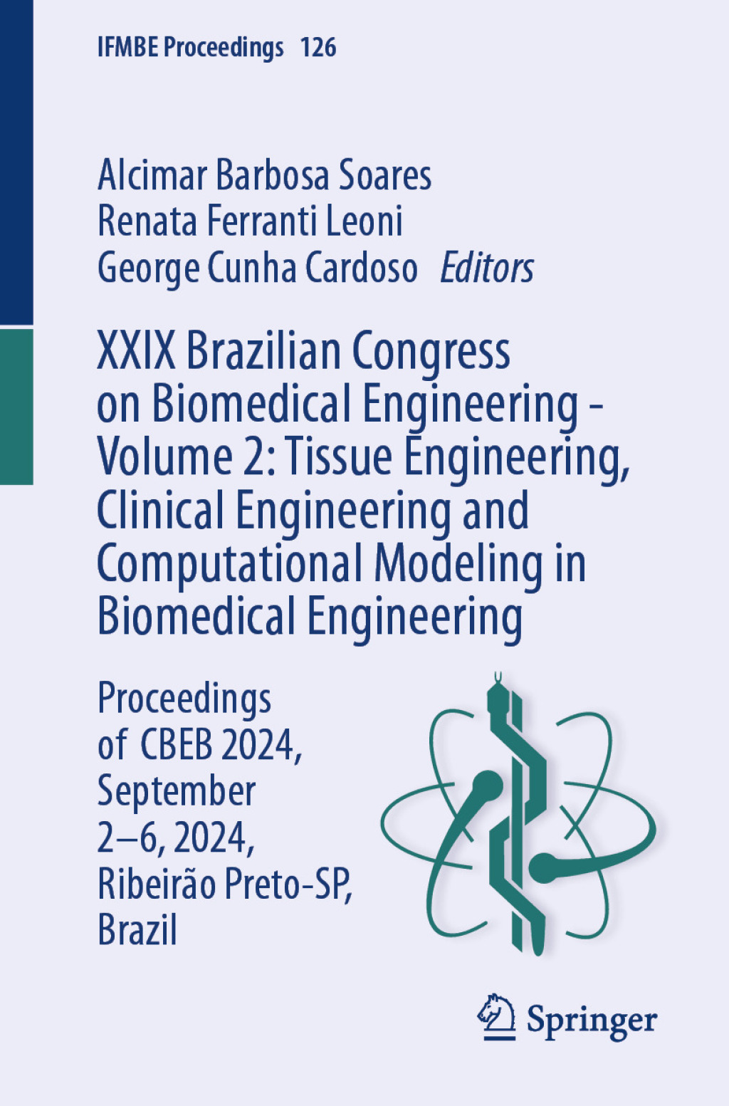 XXIX Brazilian Congress on Biomedical Engineering - Volume 2: Tissue Engineering, Clinical Engineering and Computational Modeling in Biomedical Engineering Proceedings of CBEB 2024, September 2-6, 2024, RibeirÃ£o Preto-SP, Brazil  â€“ PDF/EPUB Version Downloadable