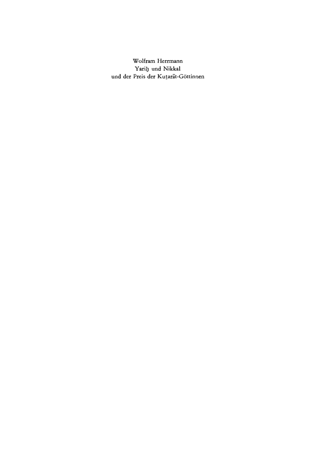 Yarih und Nikkal und der Preis der Kutarat-GÃ¶ttinnen Ein kultisch-magischer Text aus Ras Schamra 1st Edition â€“ PDF/EPUB Version Downloadable