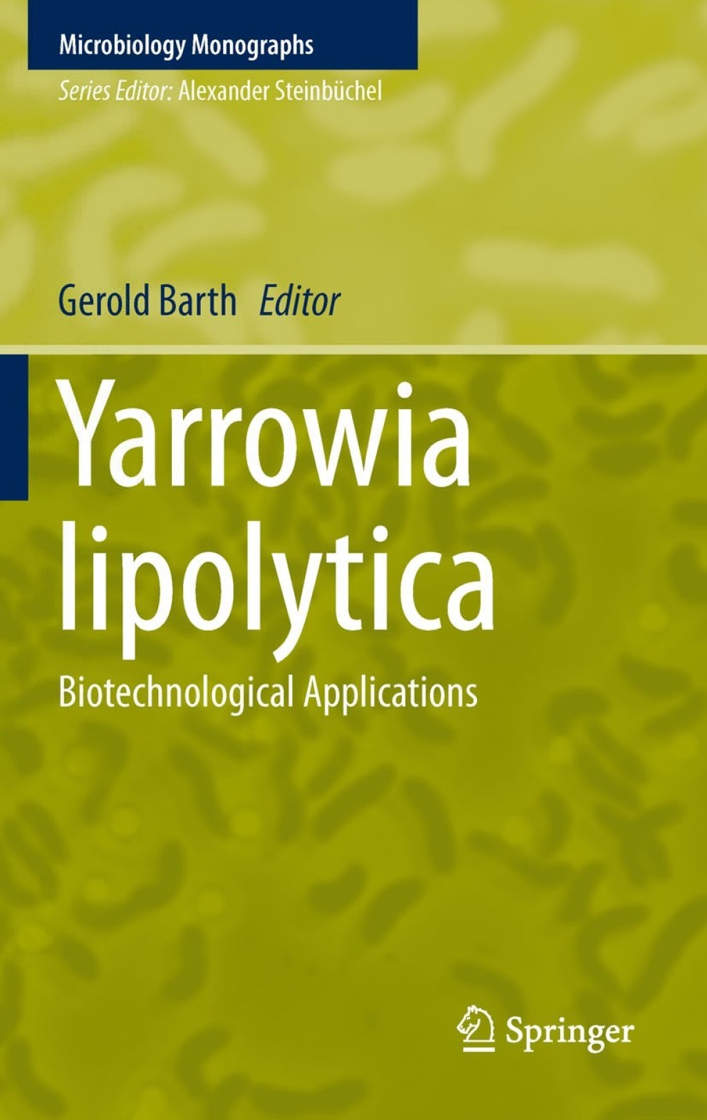 Yarrowia lipolytica Biotechnological Applications  â€“ PDF/EPUB Version Downloadable