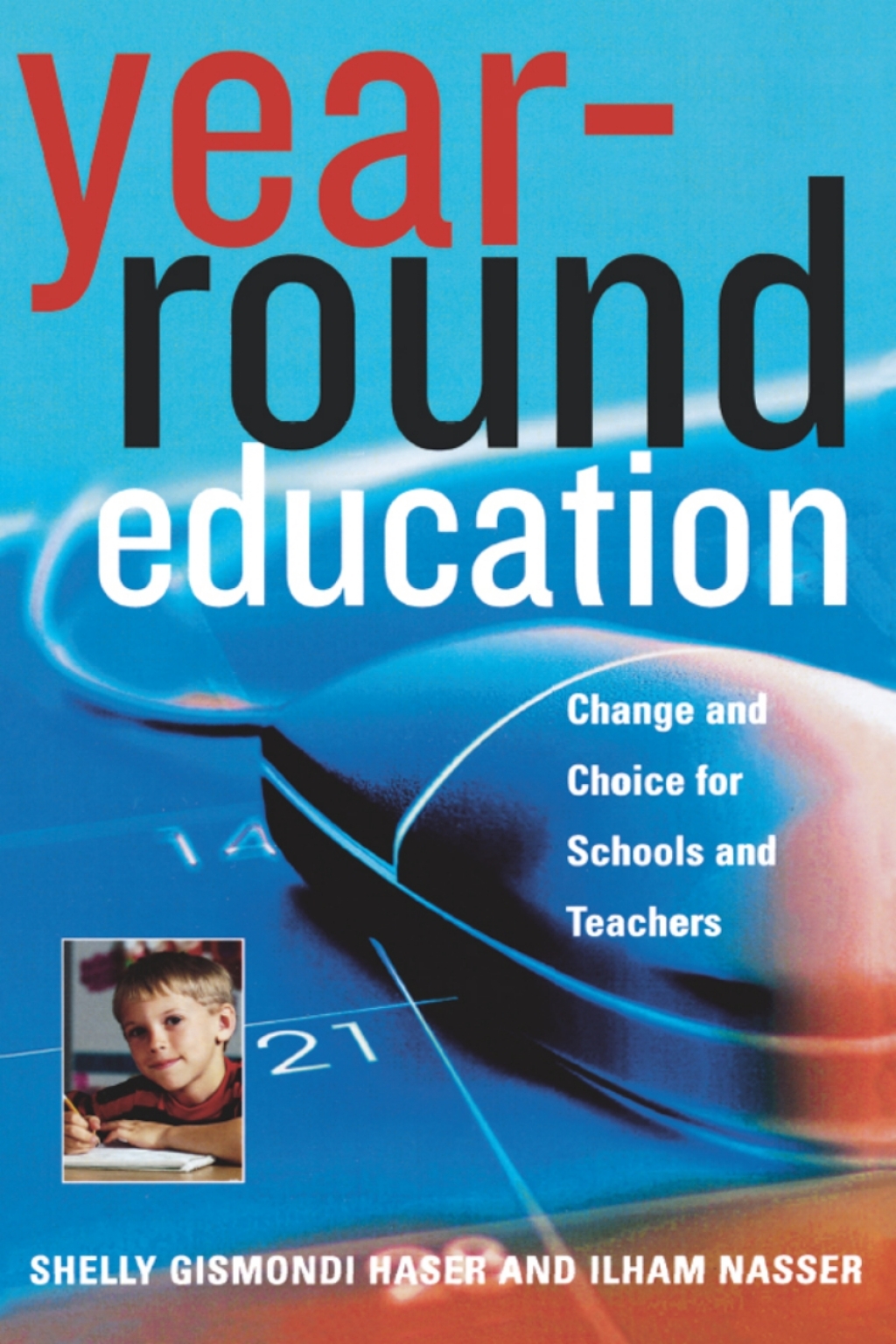 Year-Round Education Change and Choice for Schools and Teachers 1st Edition â€“ PDF/EPUB Version Downloadable