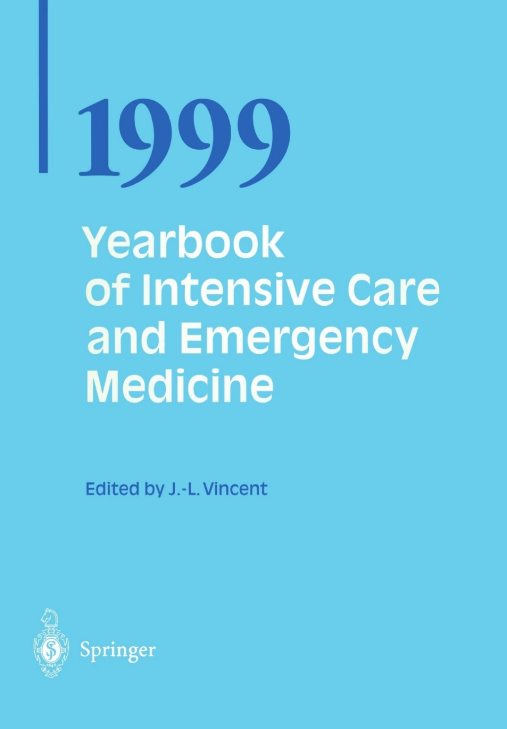 Yearbook of Intensive Care and Emergency Medicine 1999  â€“ PDF/EPUB Version Downloadable