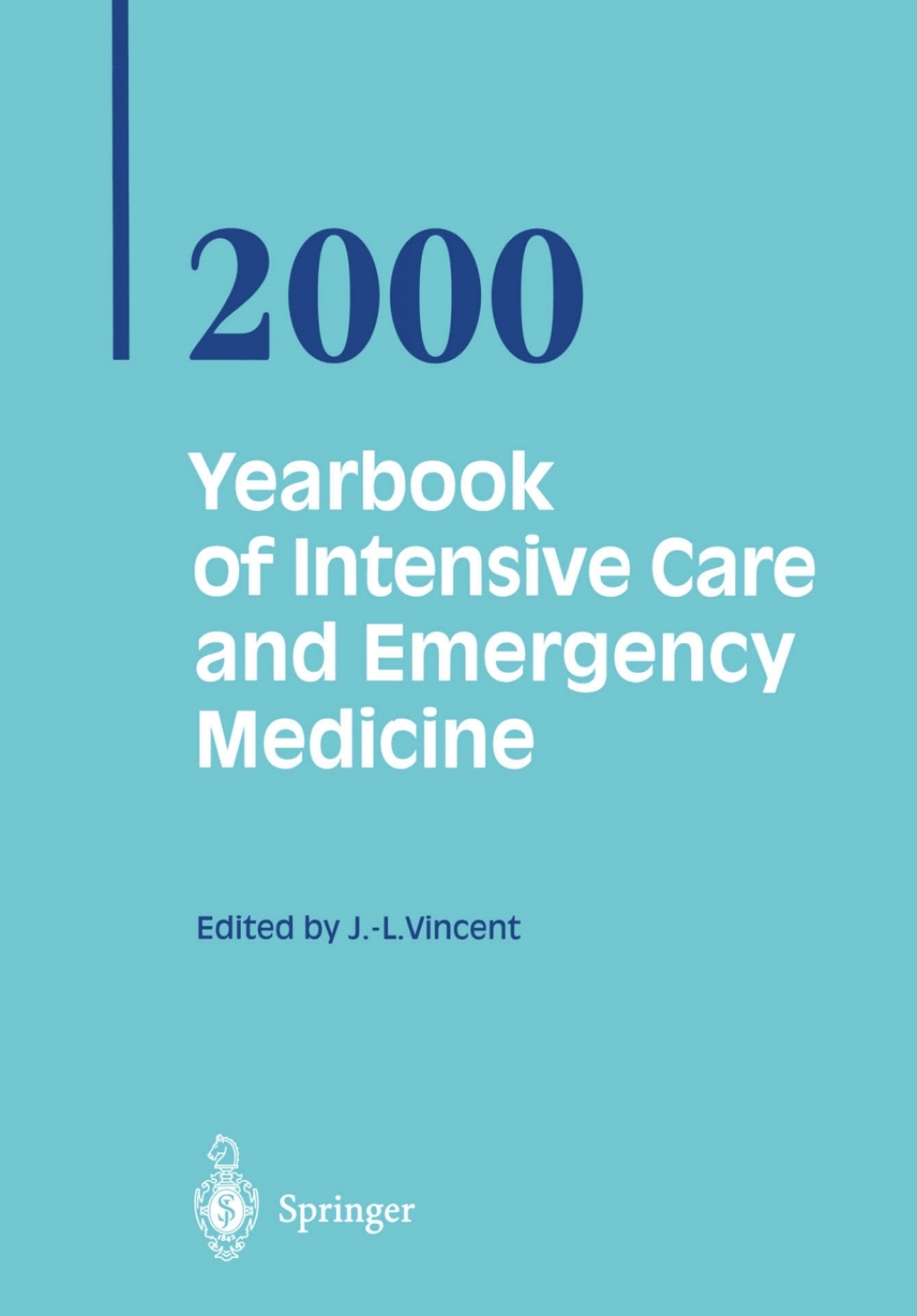Yearbook of Intensive Care and Emergency Medicine 2000  â€“ PDF/EPUB Version Downloadable
