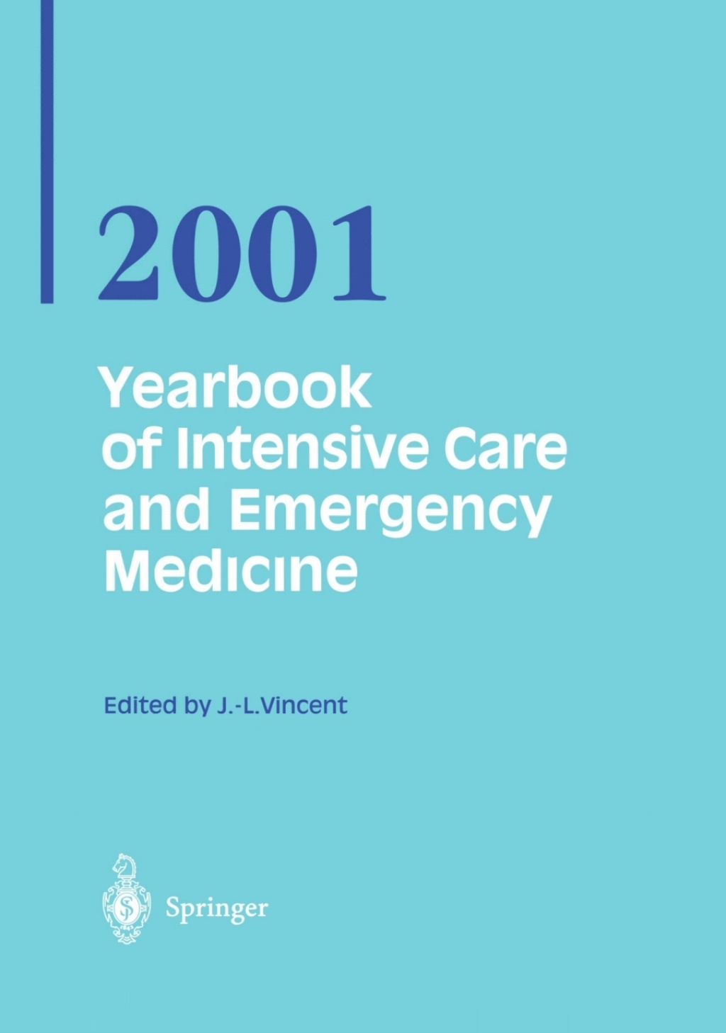 Yearbook of Intensive Care and Emergency Medicine 2001  â€“ PDF/EPUB Version Downloadable