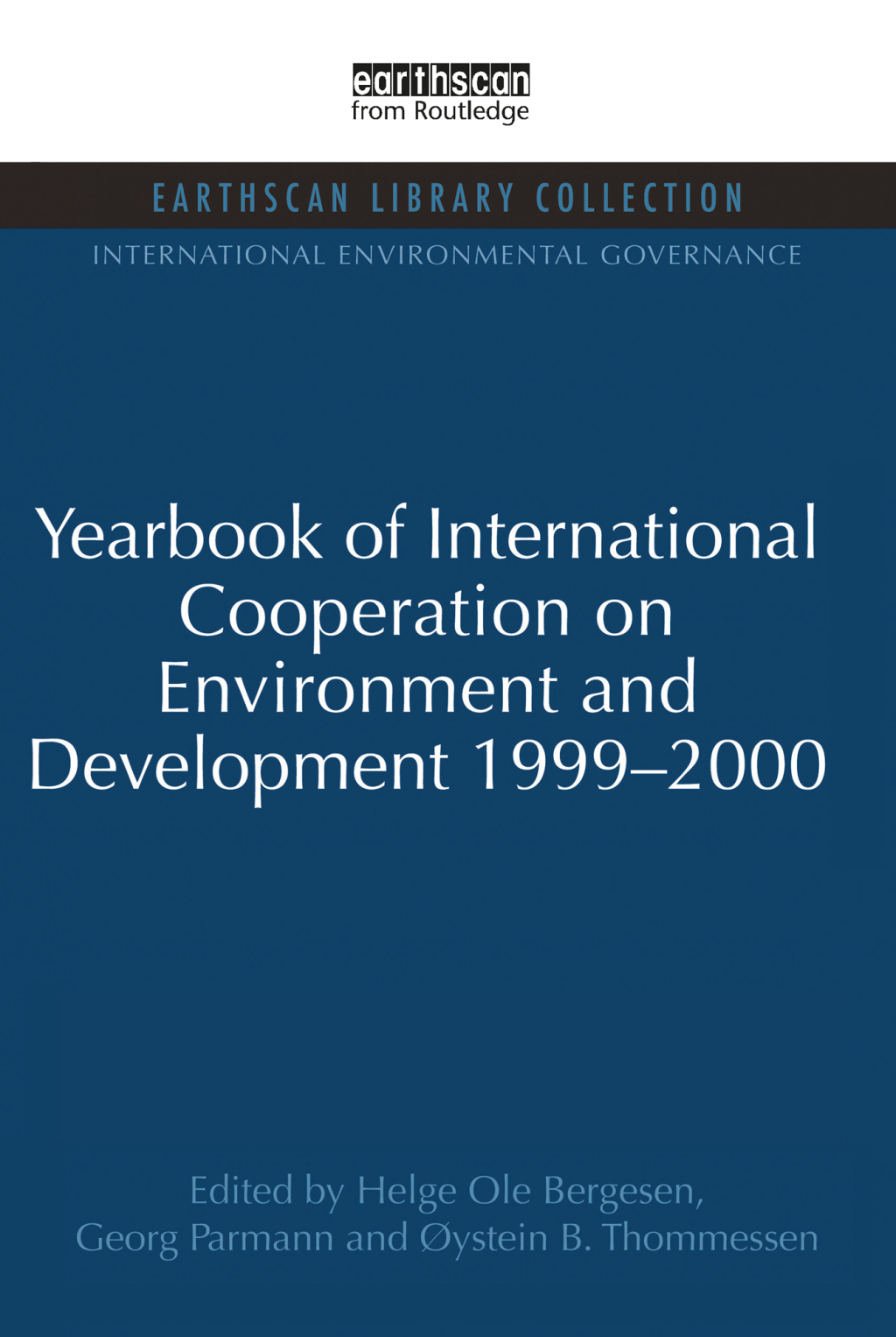 Yearbook of International Cooperation on Environment and Development 1999-2000 1st Edition â€“ PDF/EPUB Version Downloadable