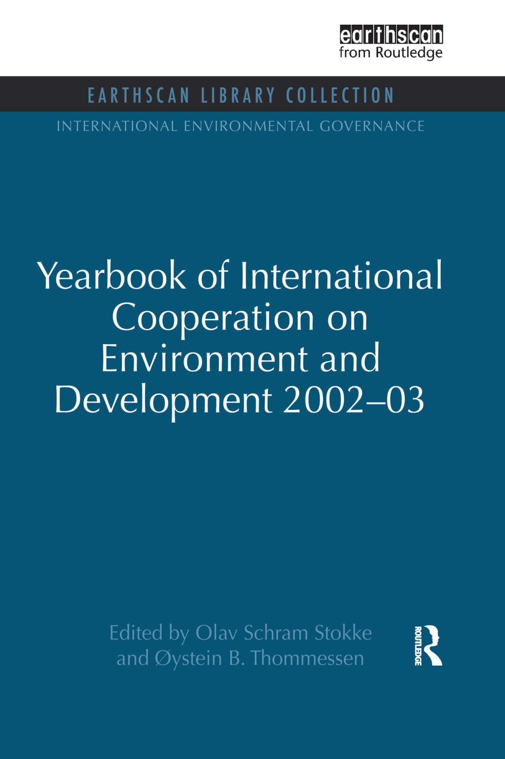 Yearbook of International Cooperation on Environment and Development 2002-03 1st Edition â€“ PDF/EPUB Version Downloadable