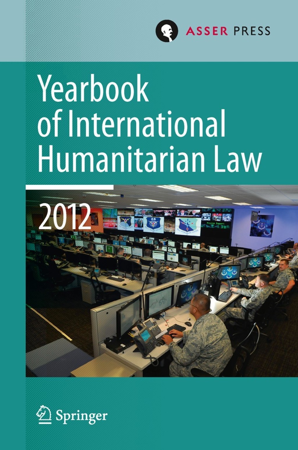 Yearbook of International Humanitarian Law Volume 15, 2012  â€“ PDF/EPUB Version Downloadable