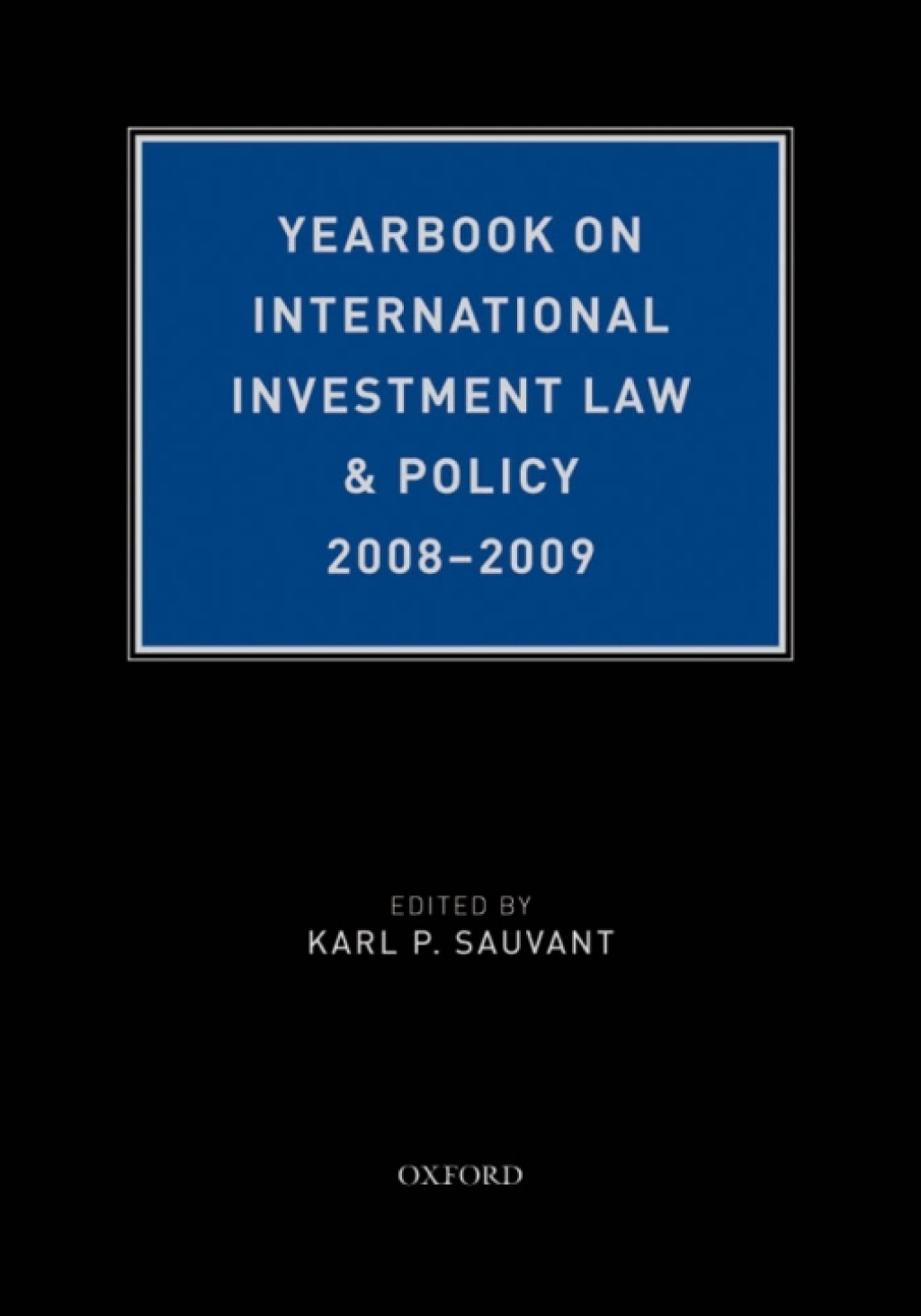 Yearbook on International Investment Law & Policy 2008-2009  â€“ PDF/EPUB Version Downloadable