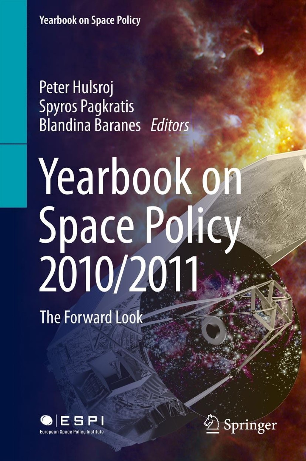 Yearbook on Space Policy 2010/2011 The Forward Look  â€“ PDF/EPUB Version Downloadable