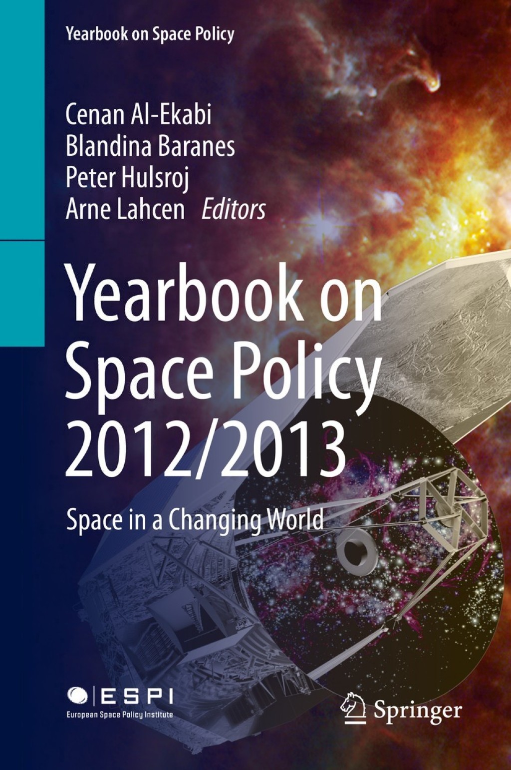 Yearbook on Space Policy 2012/2013 Space in a Changing World  â€“ PDF/EPUB Version Downloadable